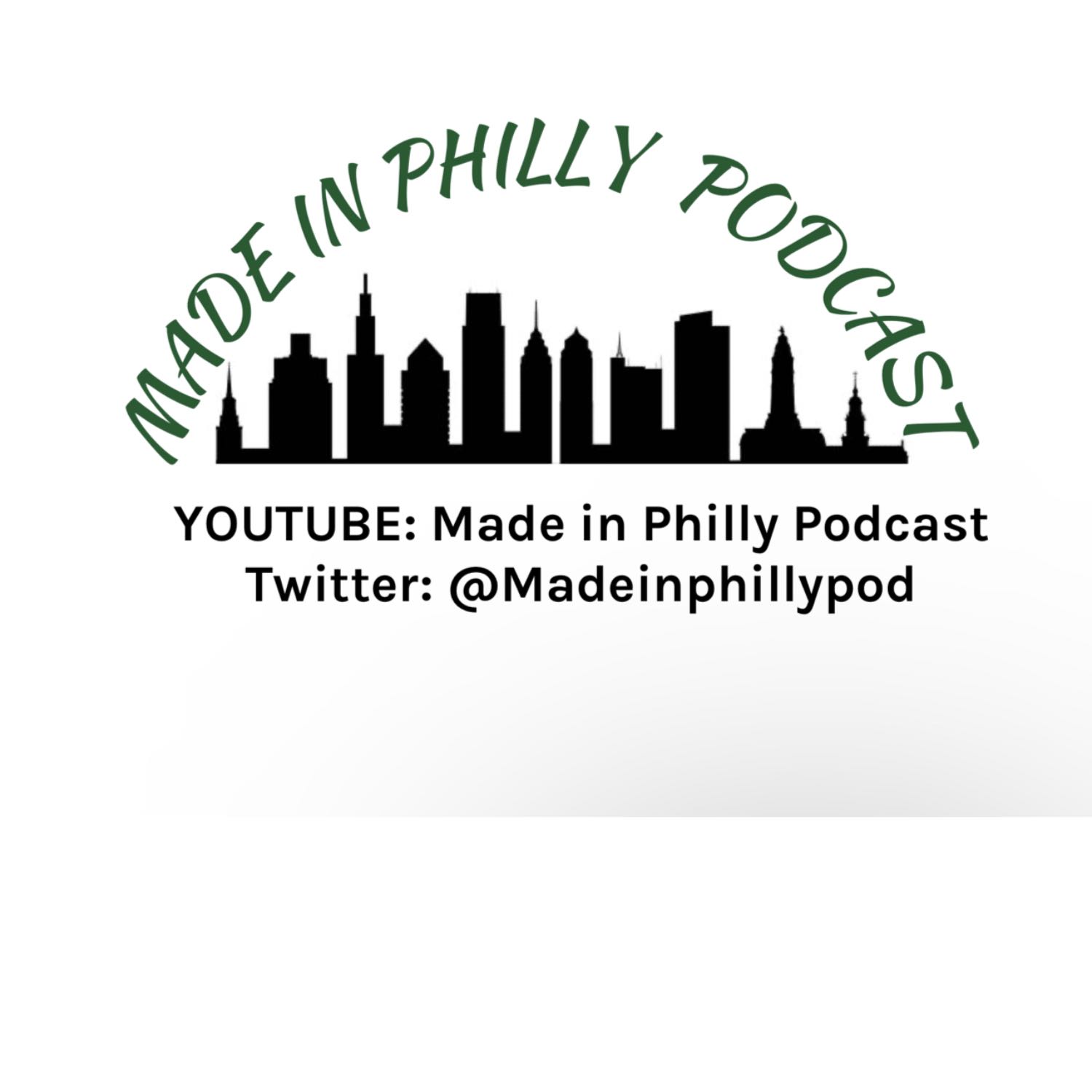 Made In Philly Podcast