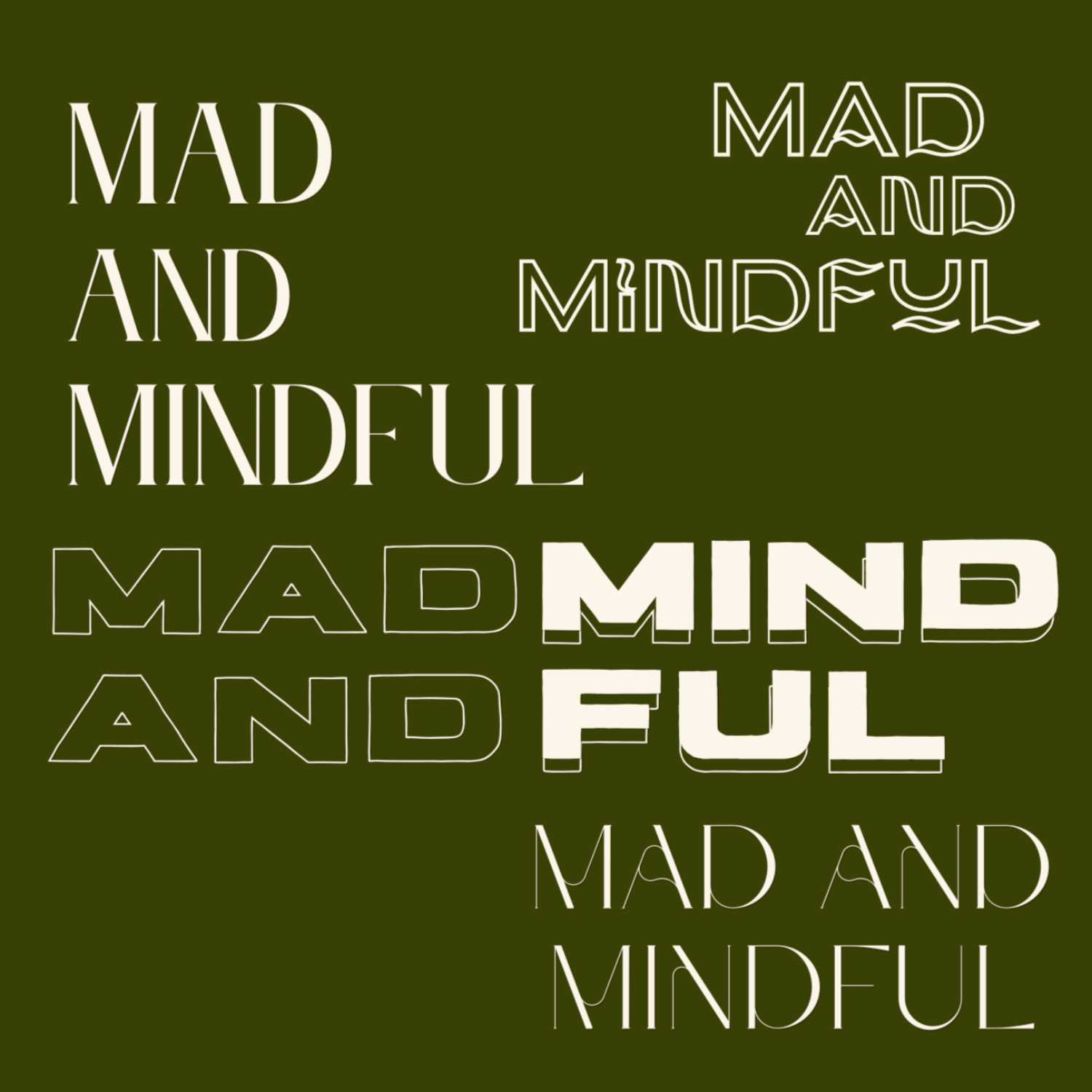 Mad and Mindful