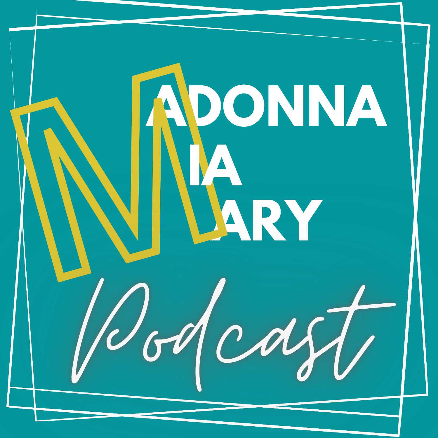 Madonna Mia Mary
