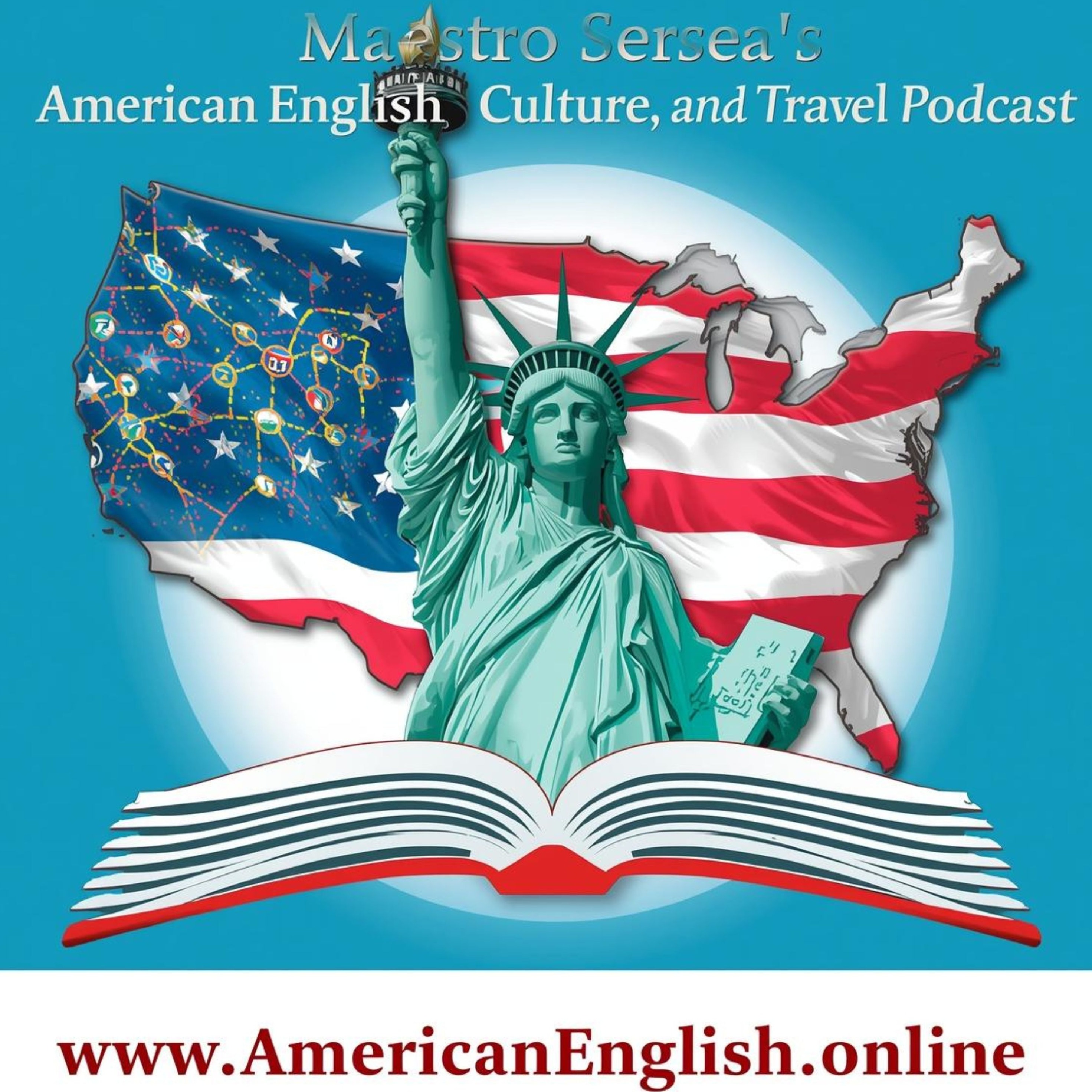 Maestro Sersea's American English, Culture, and Travel Podcast