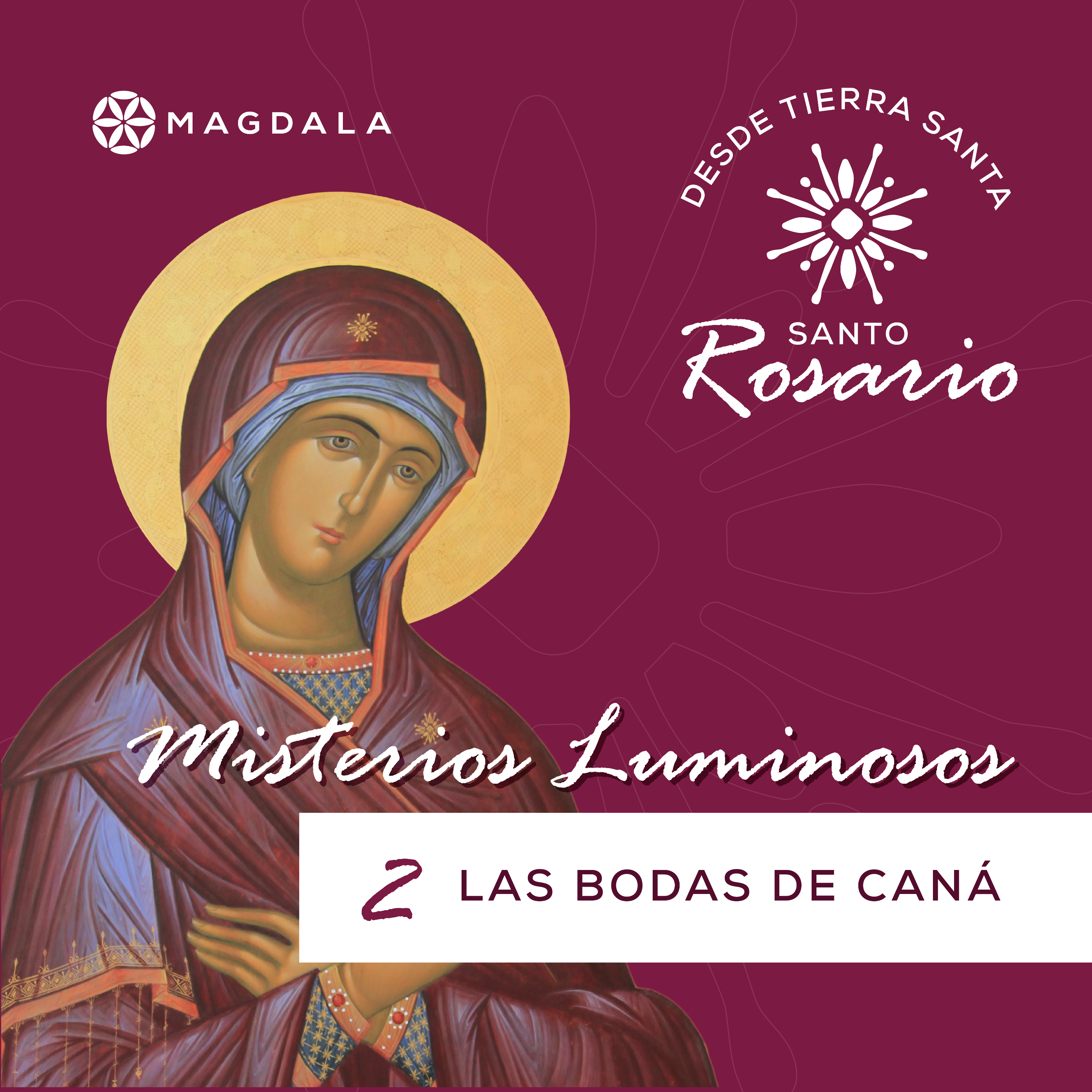 Segundo Misterio Luminoso: Las bodas de Caná