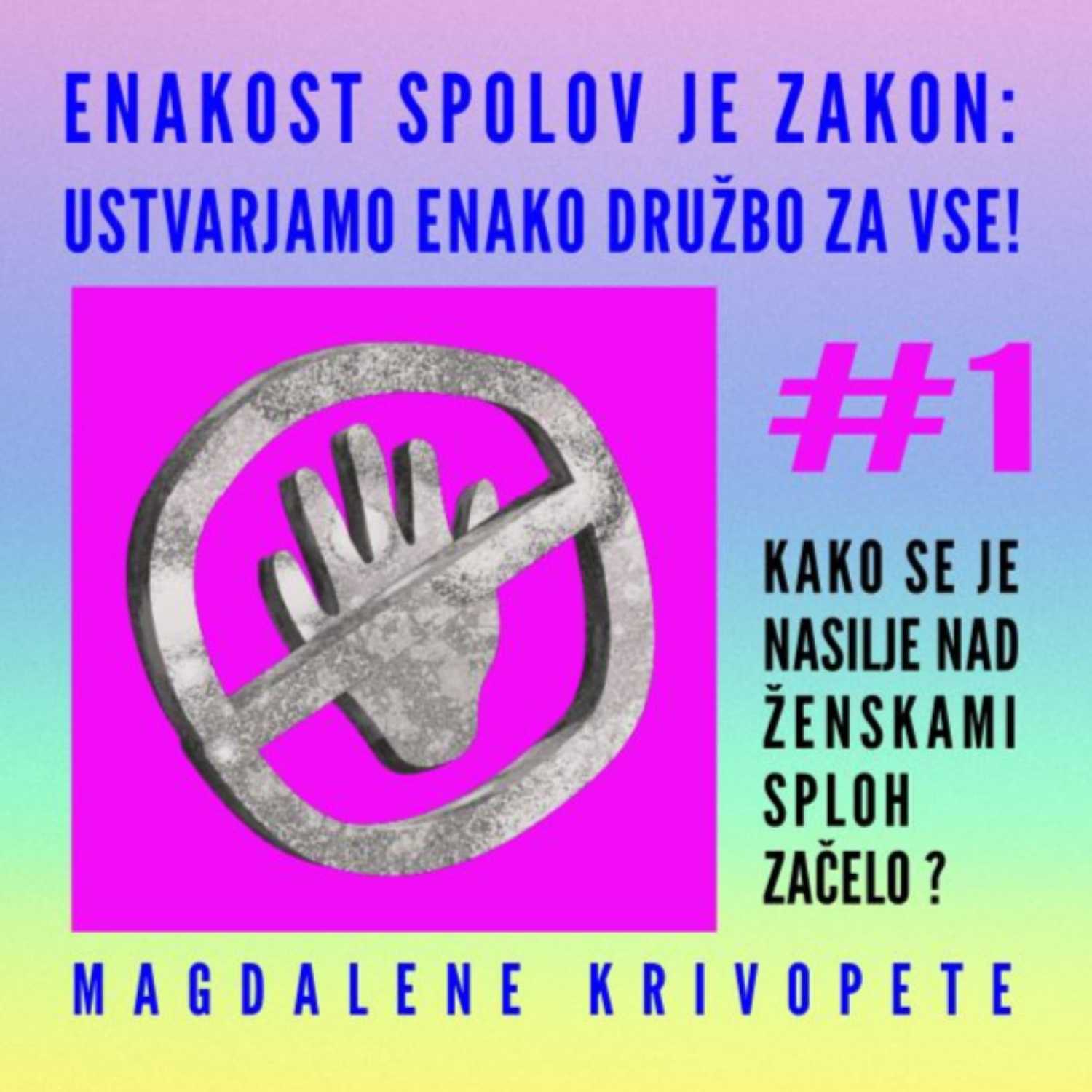 Magdalene Krivopete: Kako se je nasilje nad ženskami sploh začelo? episode artwork