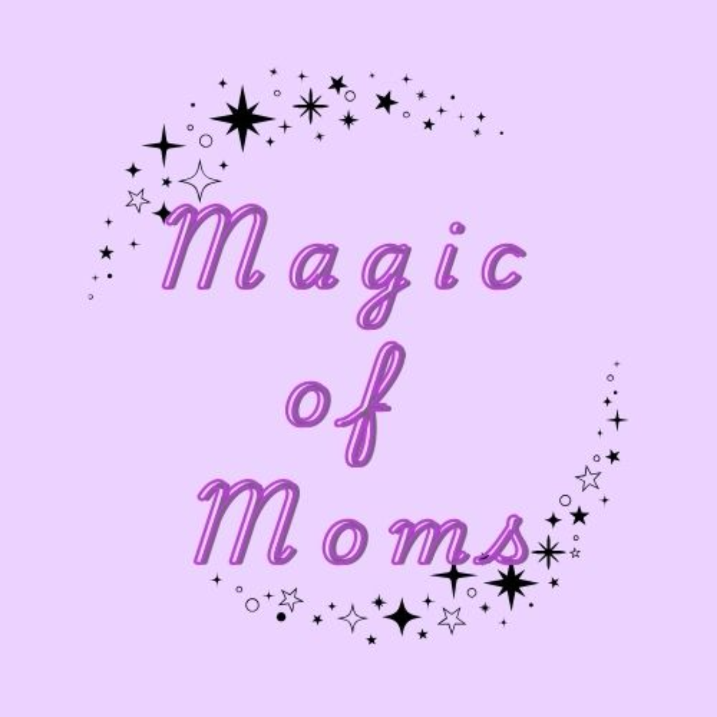 Magic of Moms
