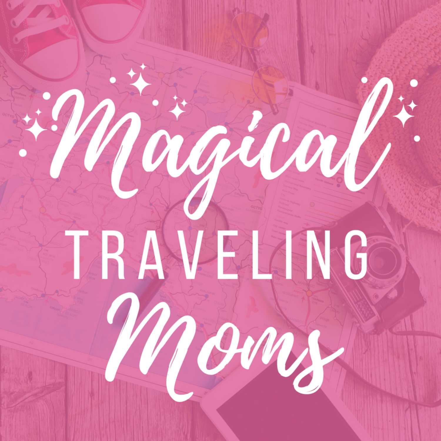 Magical Traveling Moms