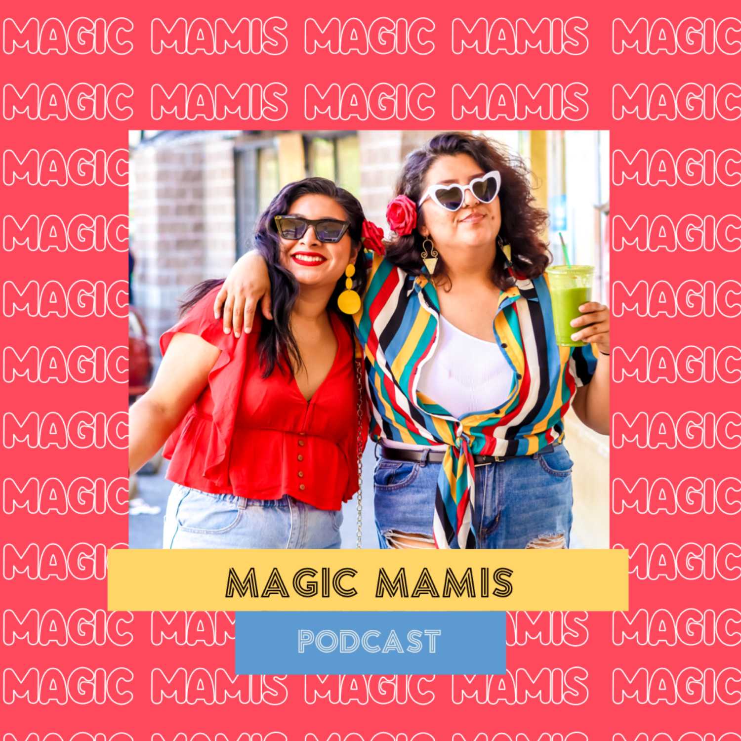 Magic Mamis Podcast