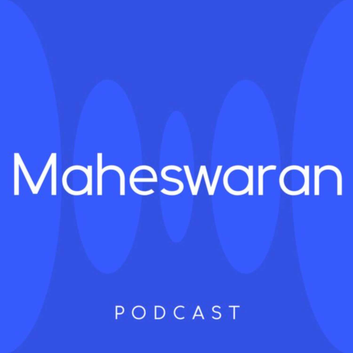 Maheswaran Podcast podcast artwork