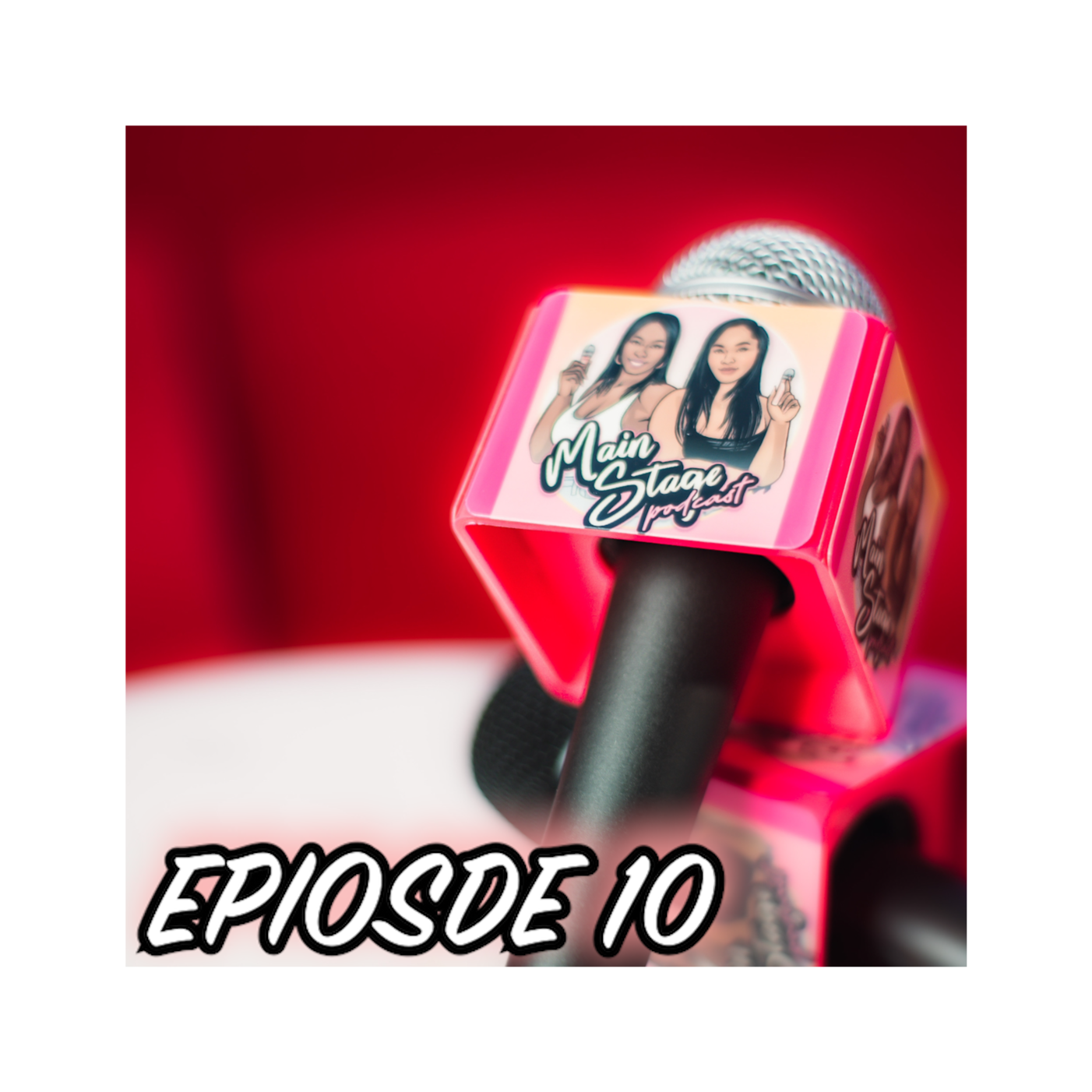 Mainstage Podcast - Episode 10