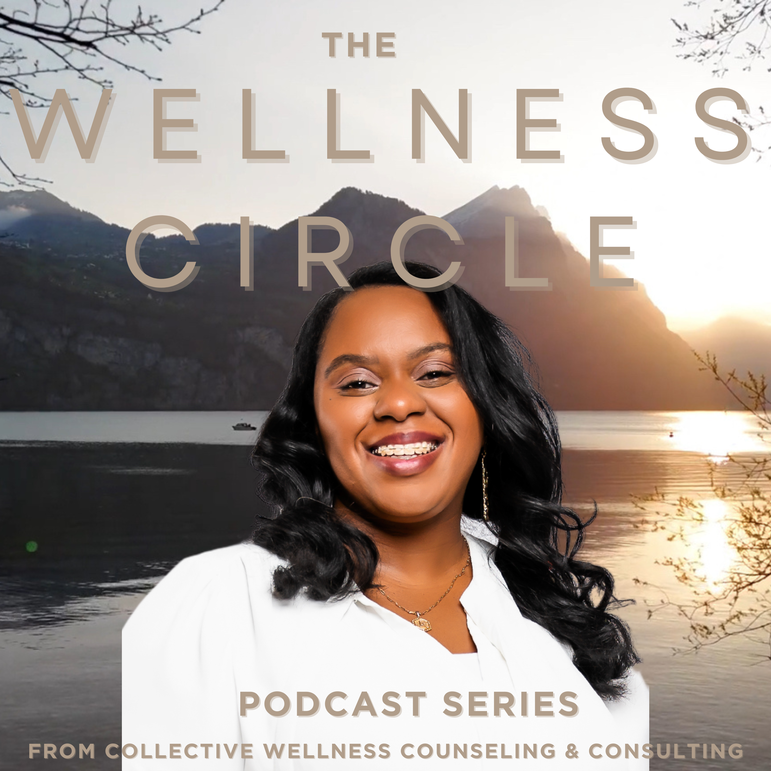 The Wellness Circle with LaTonya Demps, LCSW podcast artwork