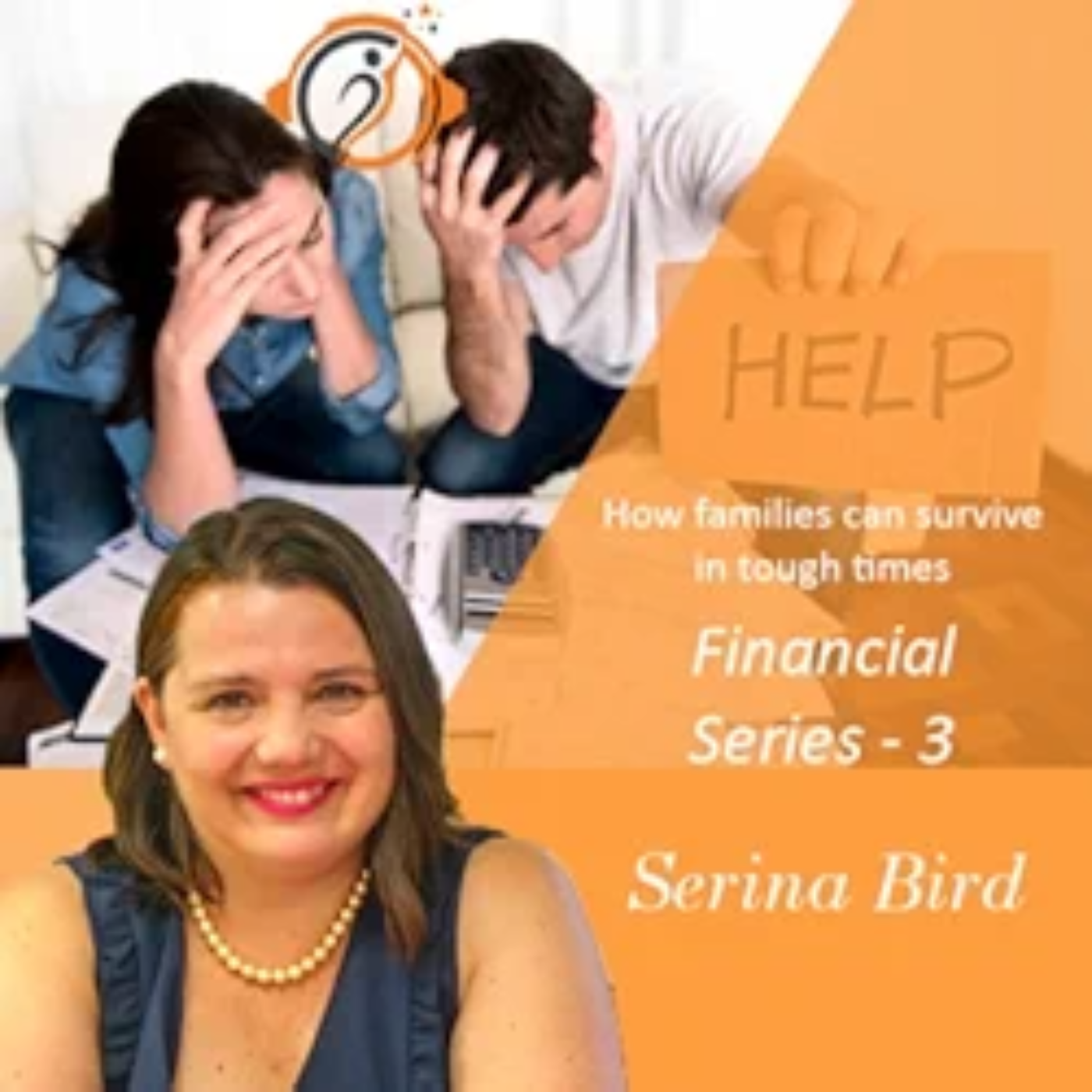 How families can survive financially in tough times. The financial series with Serina Bird