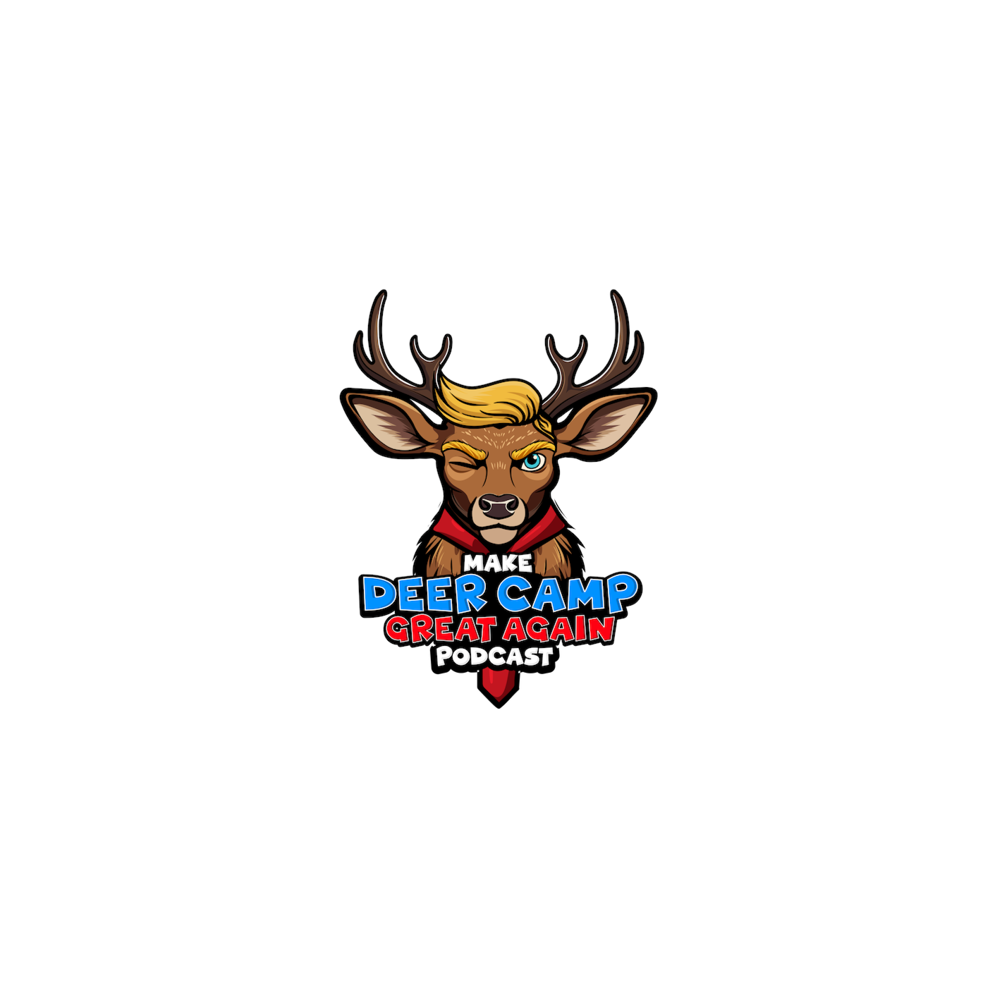 Make Deer Camp Great Again Podcast podcast artwork