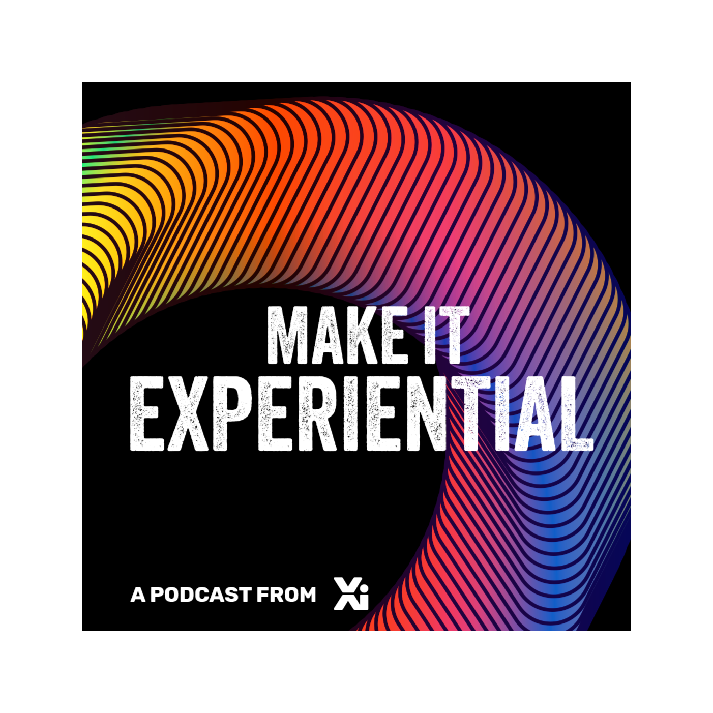 Make it Experiential