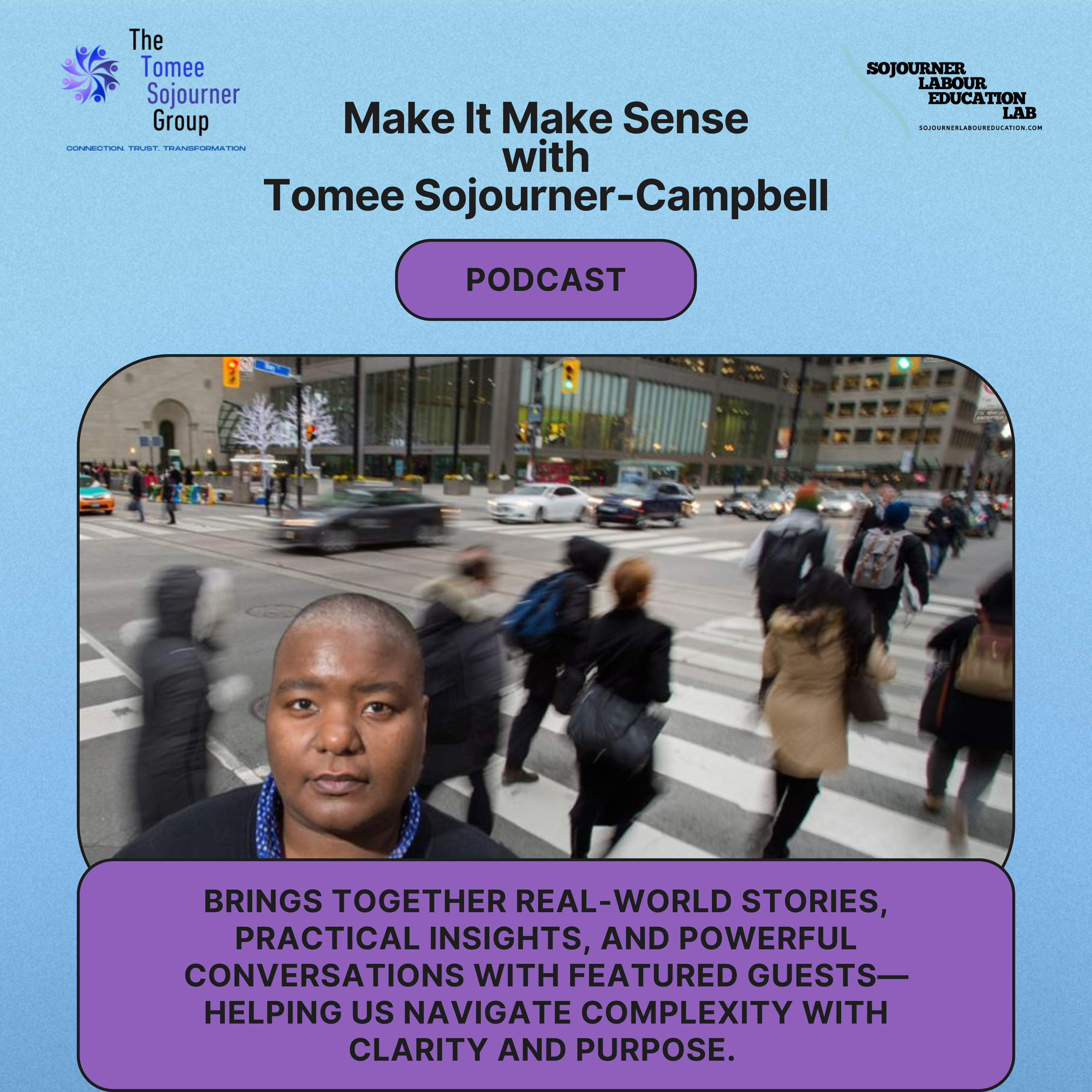Make It Make Sense with Tomee Sojourner-Campbell podcast artwork