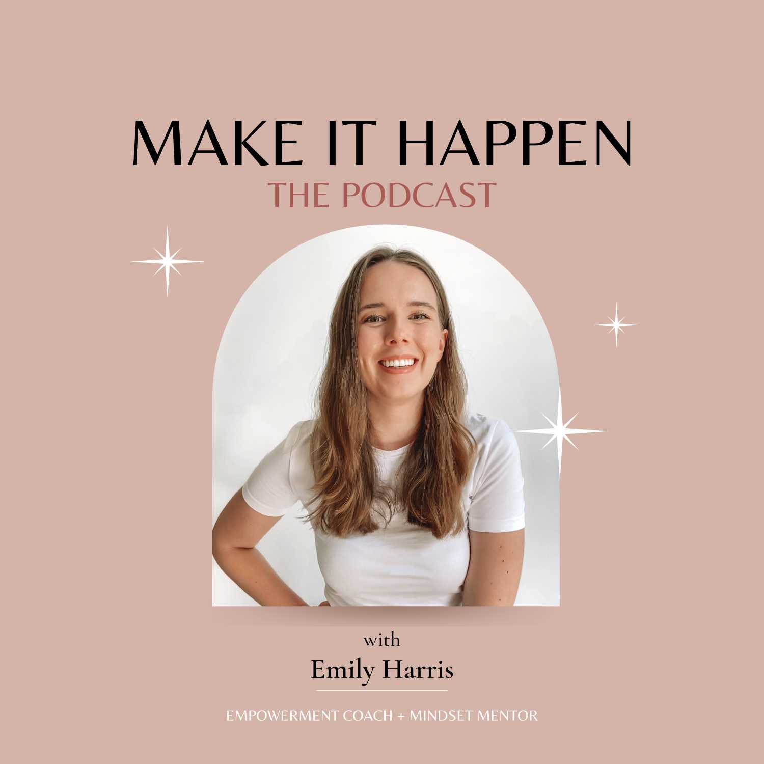 MAKE IT HAPPEN with Emily Harris