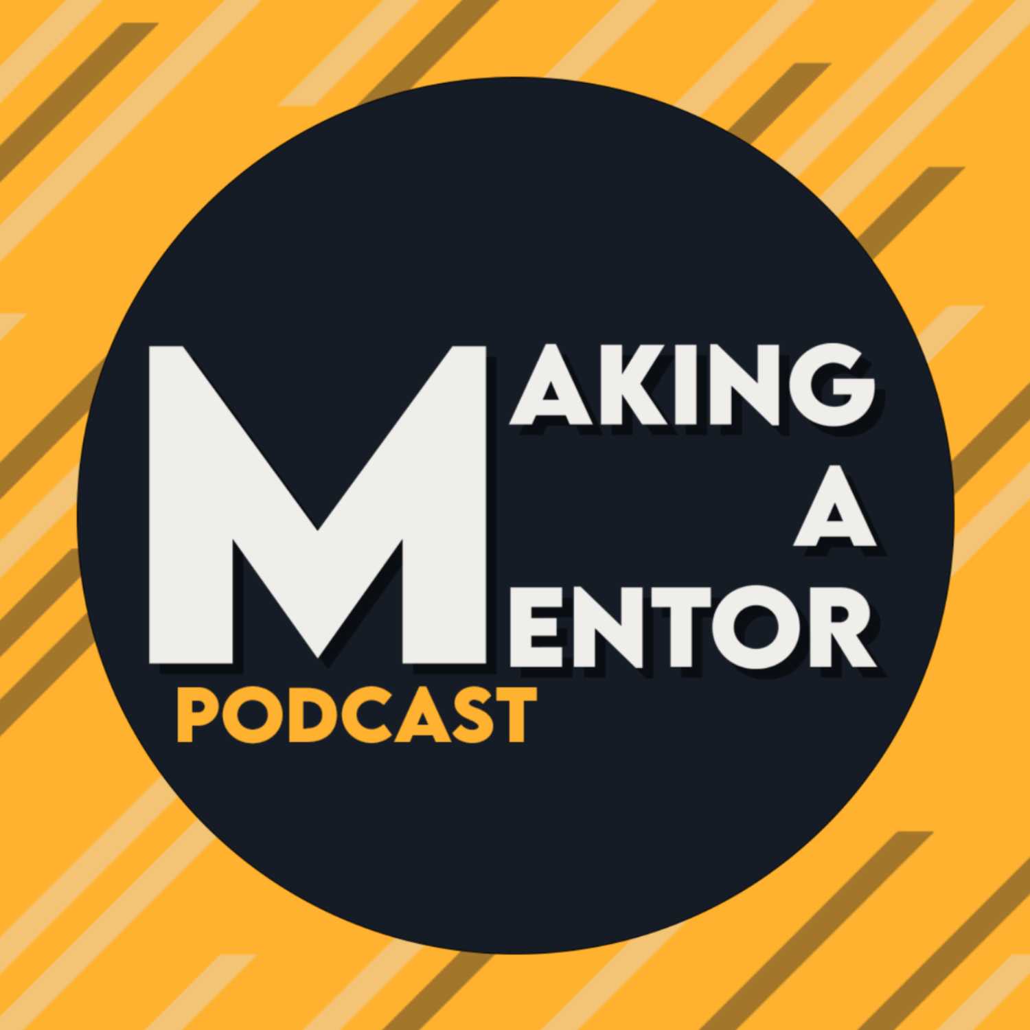 Making A Mentor