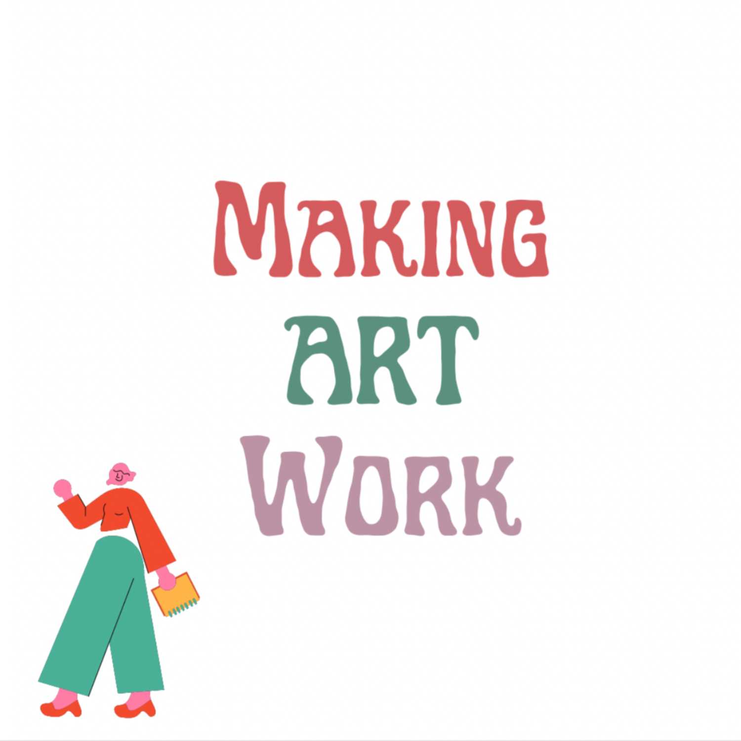 Making Art Work