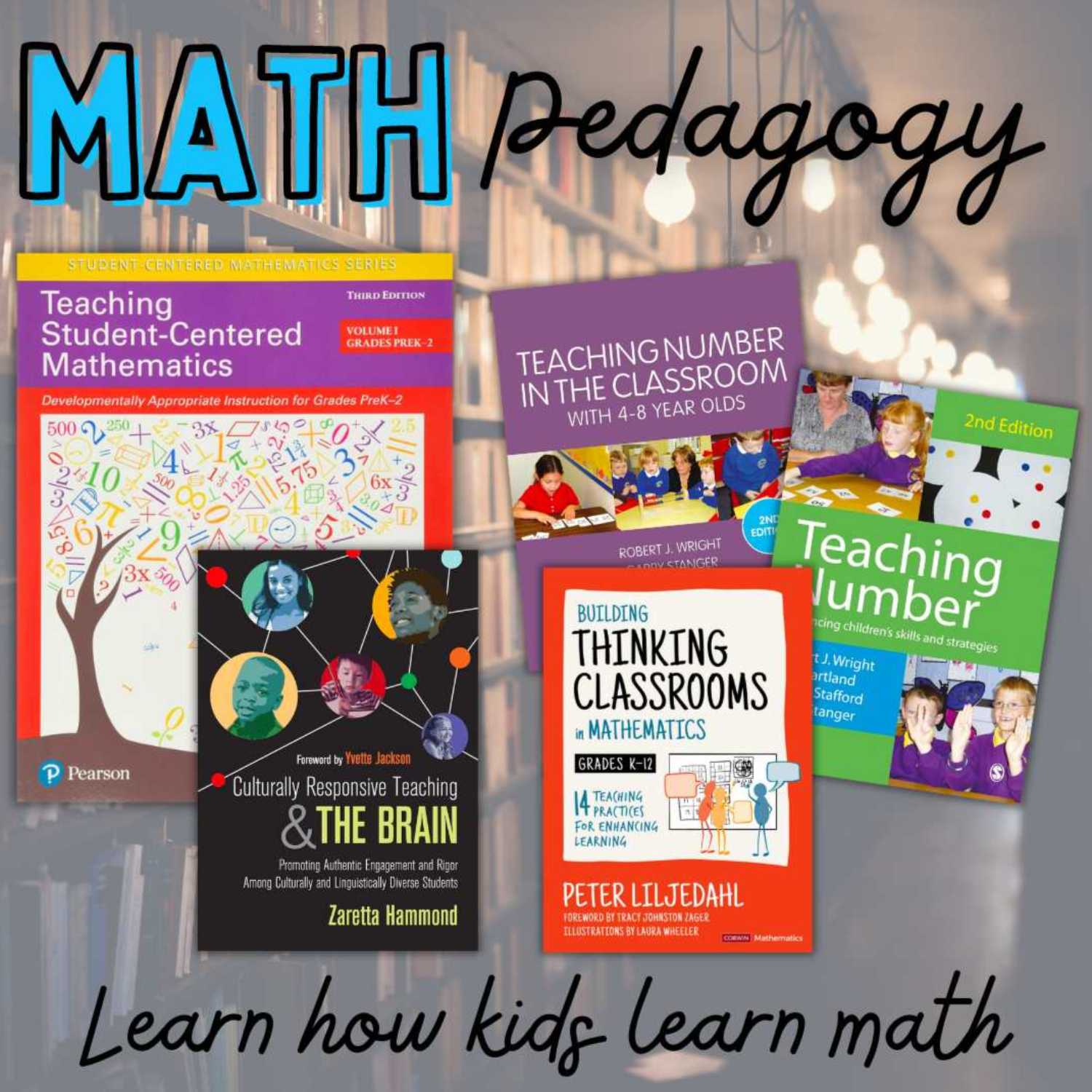 Ep: 26 Book Recommendations to Learn How Kids Learn Math
