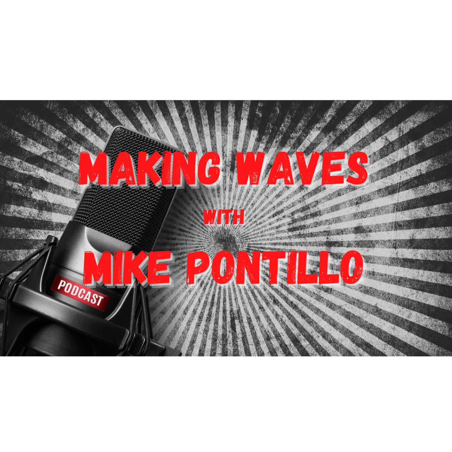 Making Waves with Mike Pontillo