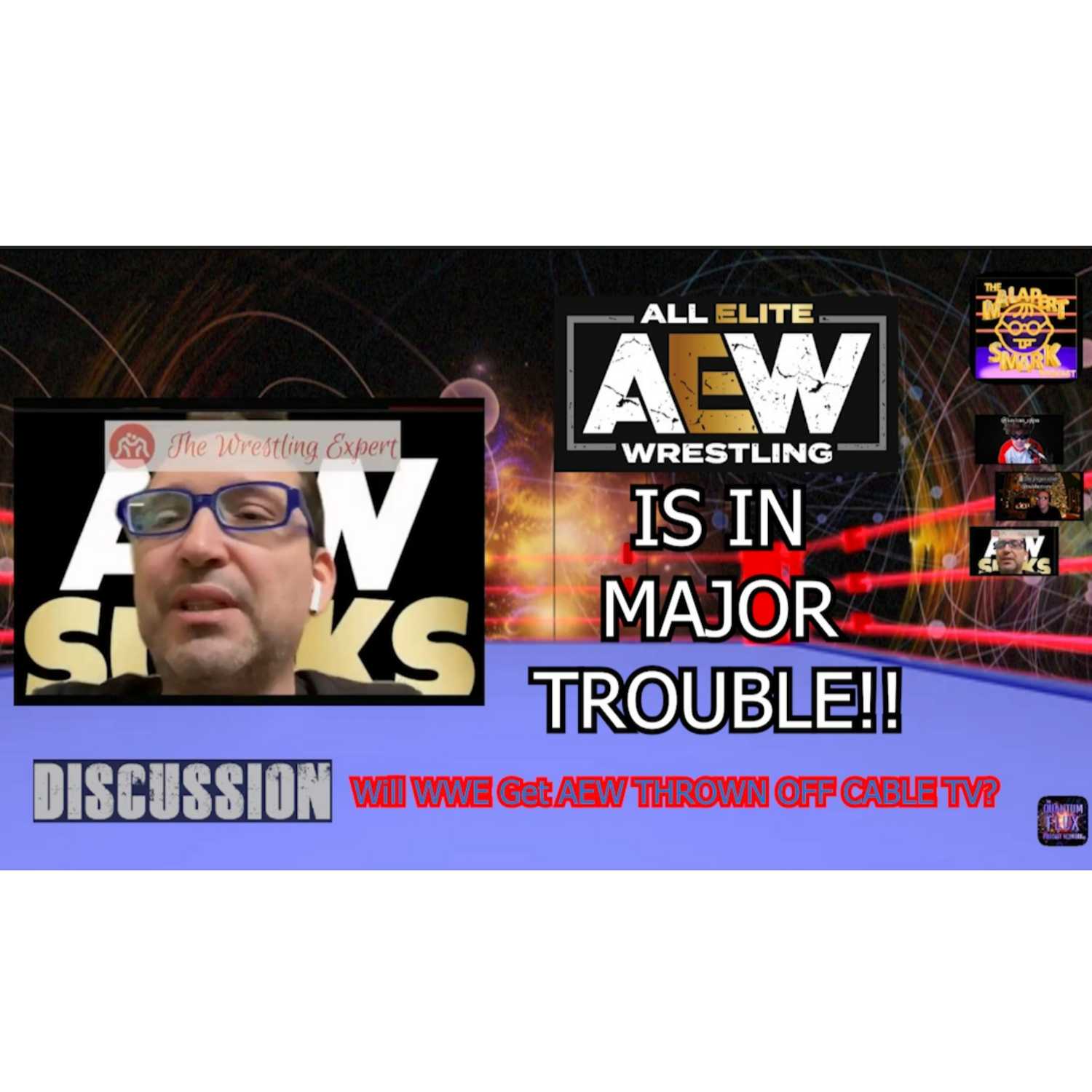 #63 THE WRESTLING EXPERT Thinks AEW Is In Trouble - The State of AEW Address episode artwork