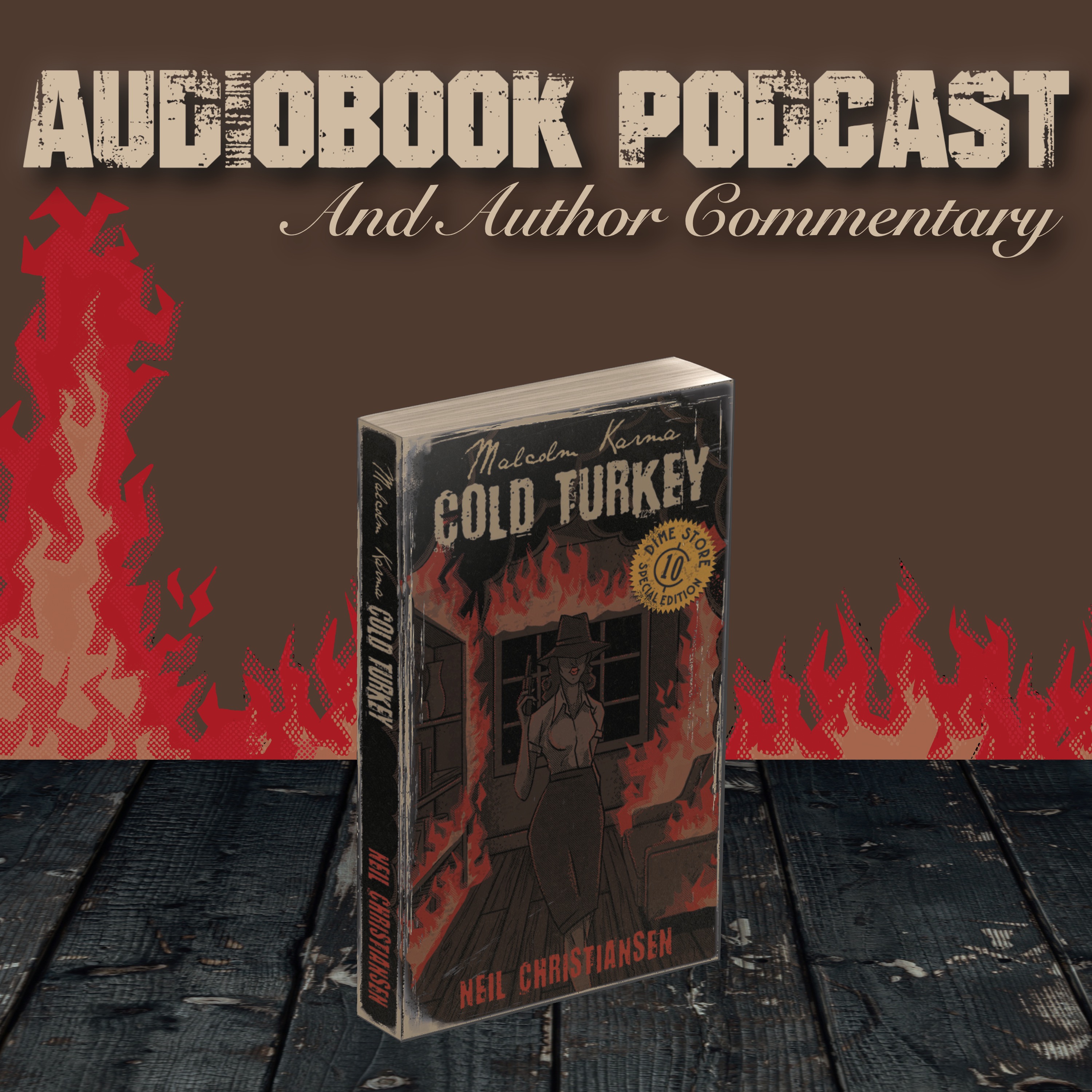 Malcolm Karma: Cold Turkey - Audiobook Podcast with Author Commentary