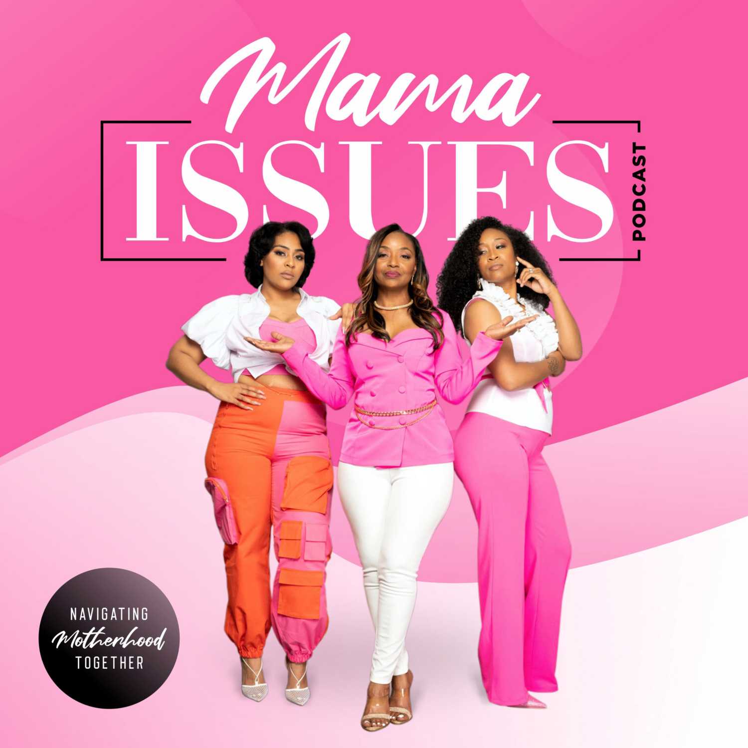 Mama Issues Podcast