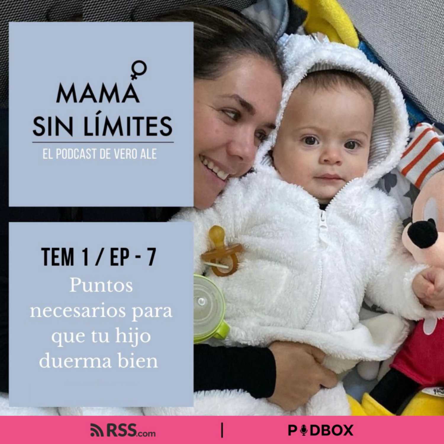 MAMÁ SIN LÍMITES - TEMP 1 / EP 07 - 5 PUNTOS NECESARIOS PARA QUE TU HIJO DUERMA BIEN. episode artwork
