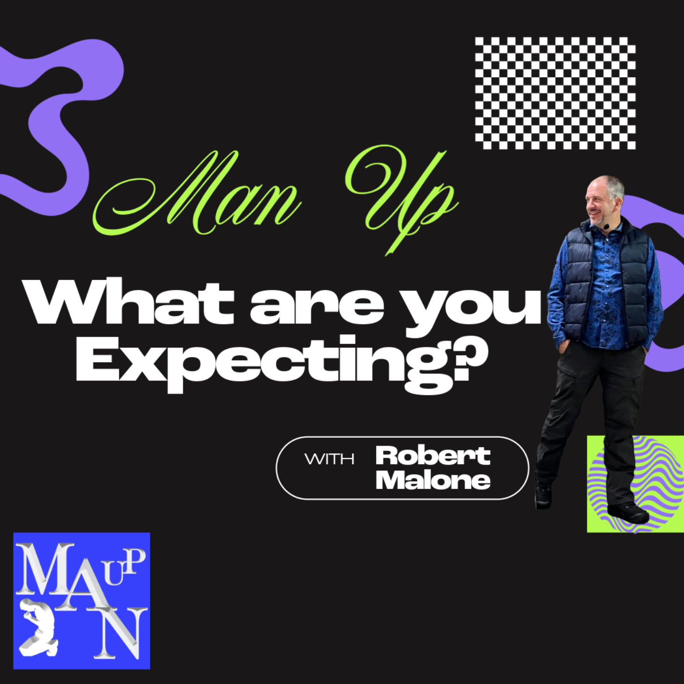 Man Up with Robert Malone