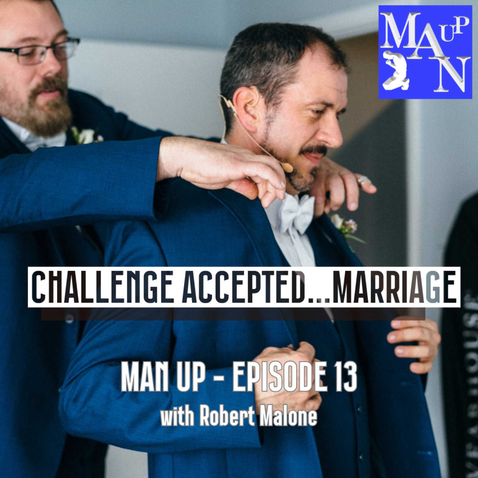 Man Up with Robert Malone