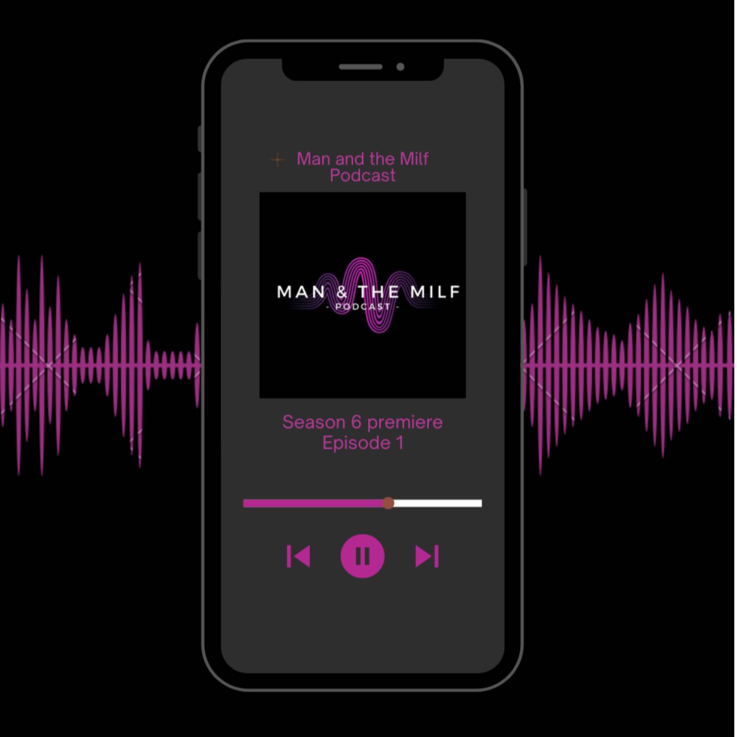 Man & The Milf Podcast