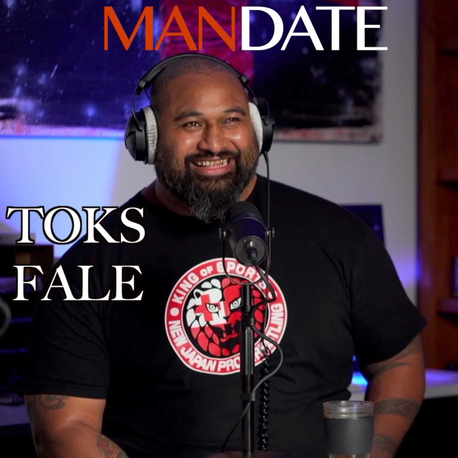Toks Fale | NJPW Legend | Bullet Club Founder | Entrepreneur| Ep.10