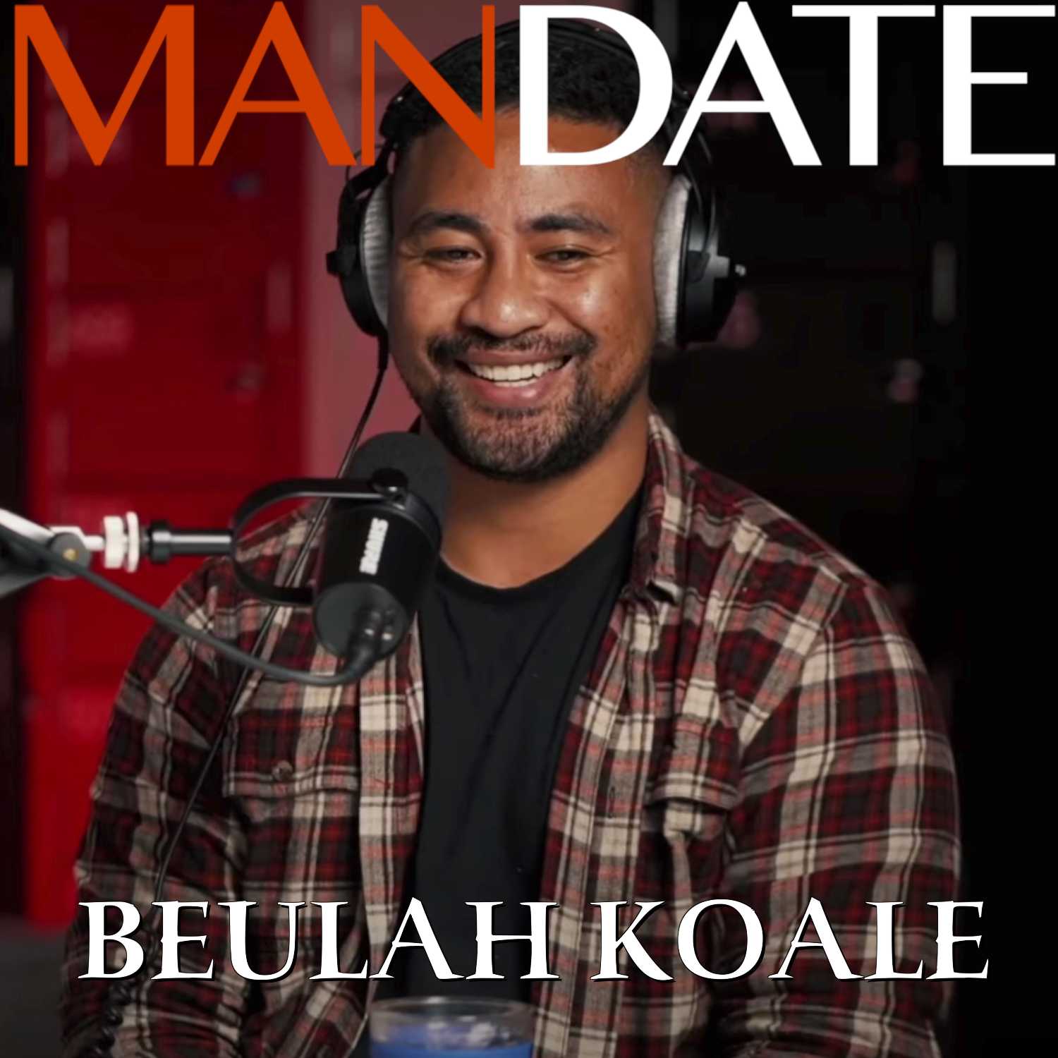 Beulah Koale | International Actor, Father & Role Model | Ep.26
