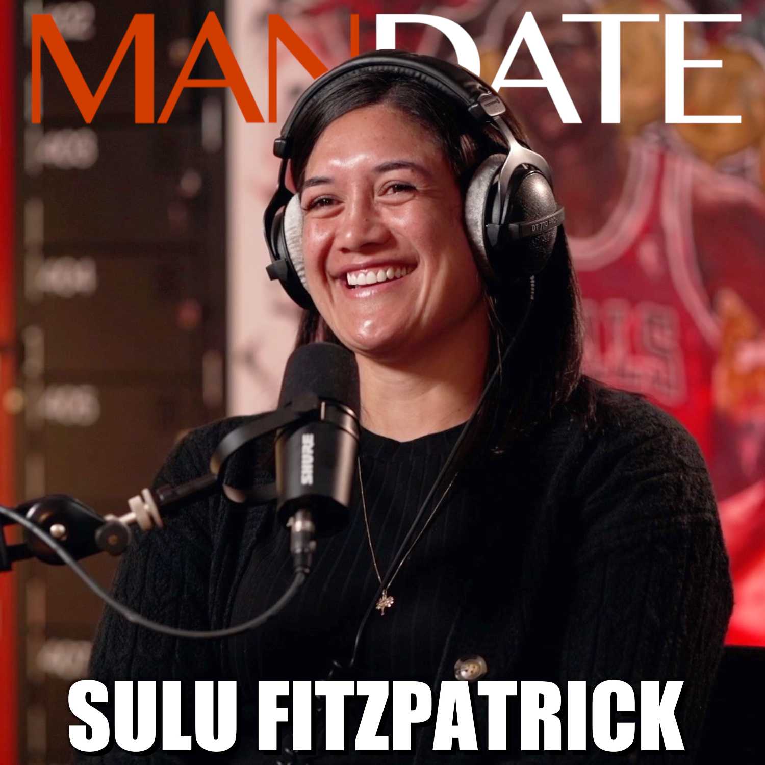 Sulu Fitzpatrick on the Silver Ferns, Blended Family and More | Ep.64 | Mandate
