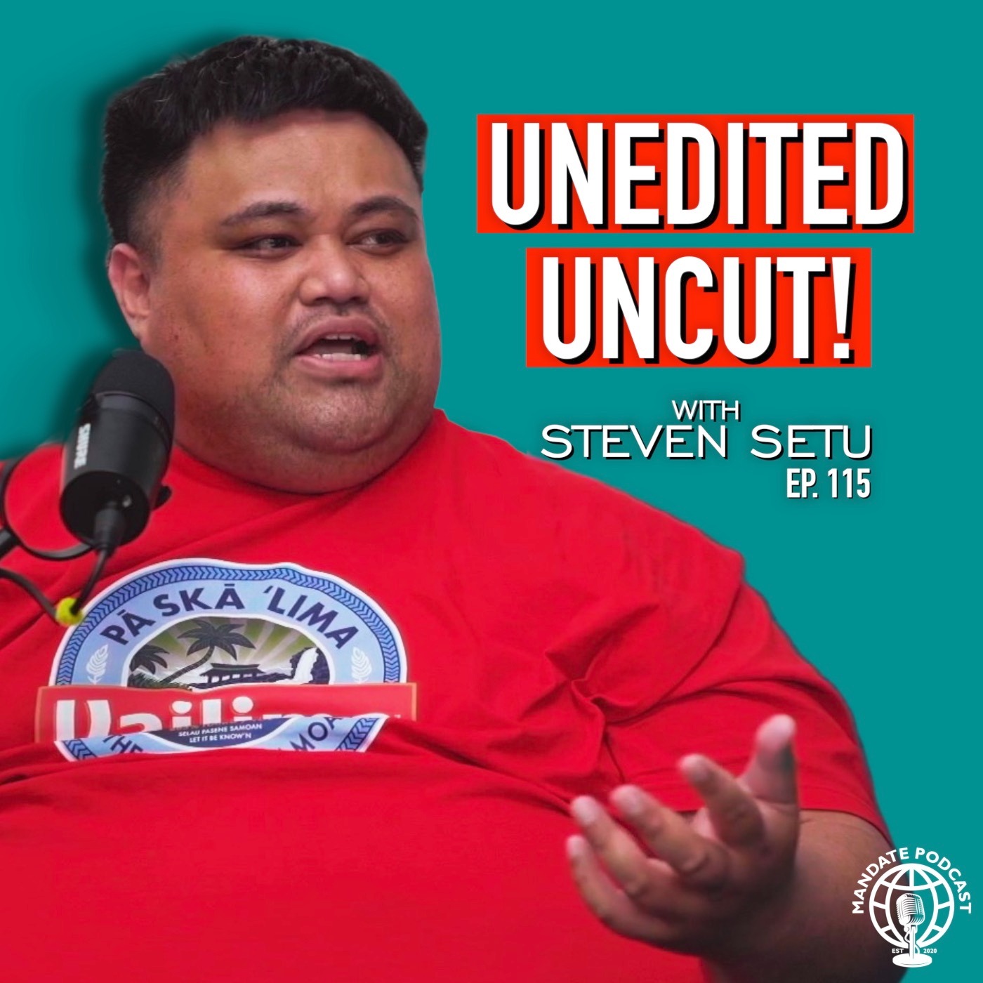 Raw Truths, Tough Love, and Controversial Takes with Steven Setu | Ep.115 | Mandate