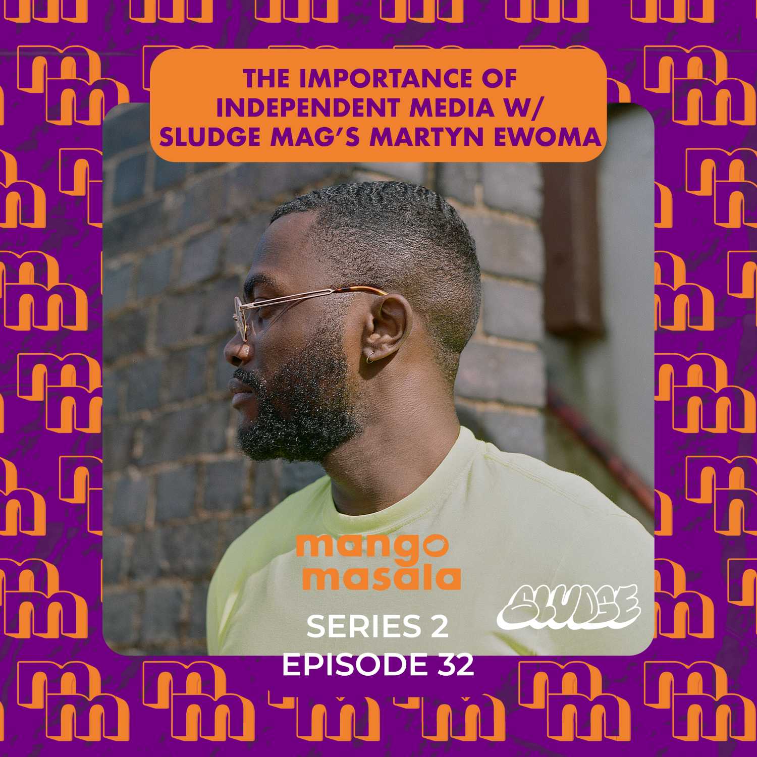 The Importance of Independent Media w/ Sludge Mag's Martyn Ewoma