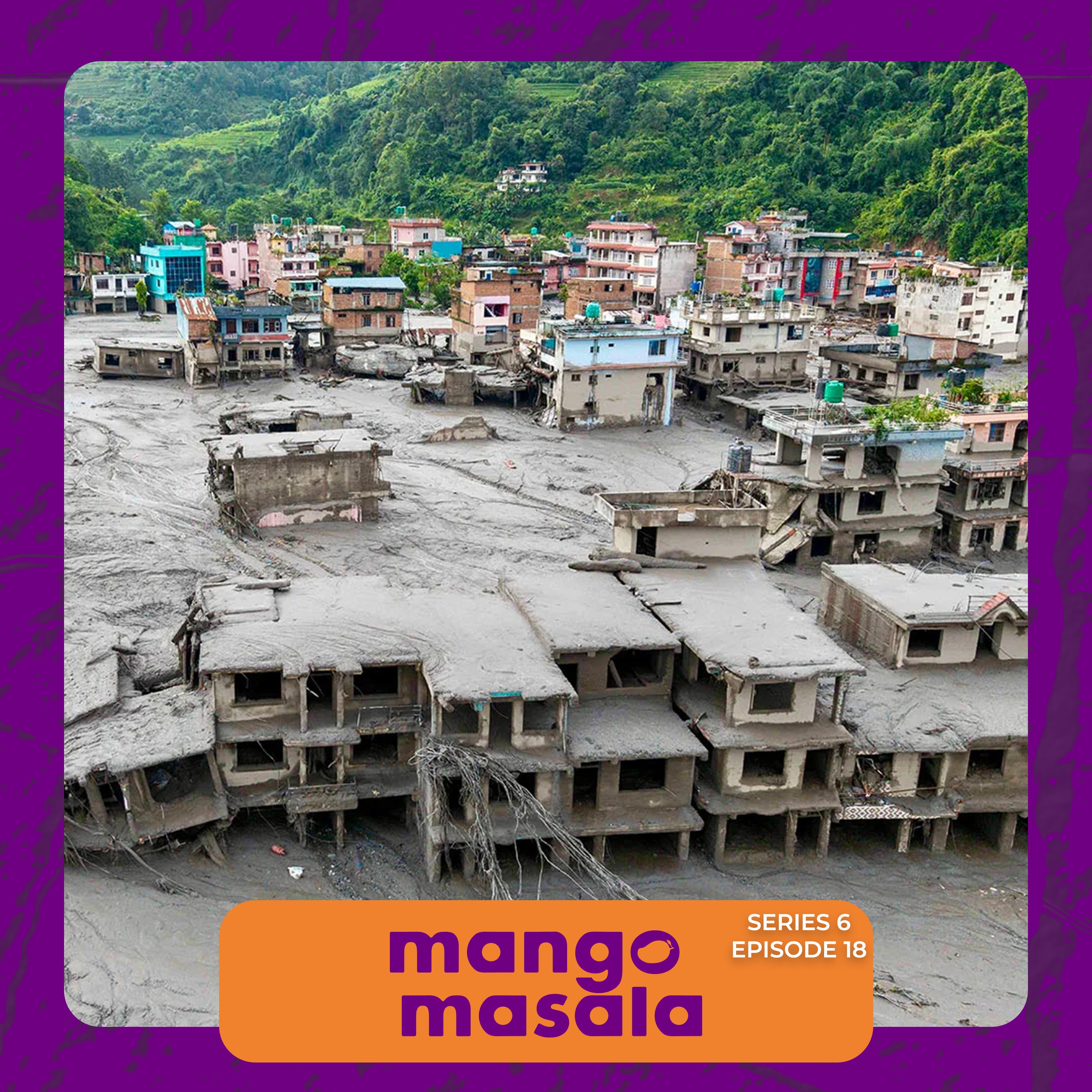 Glacier collapse causes deadly flash floods in Nepal episode artwork