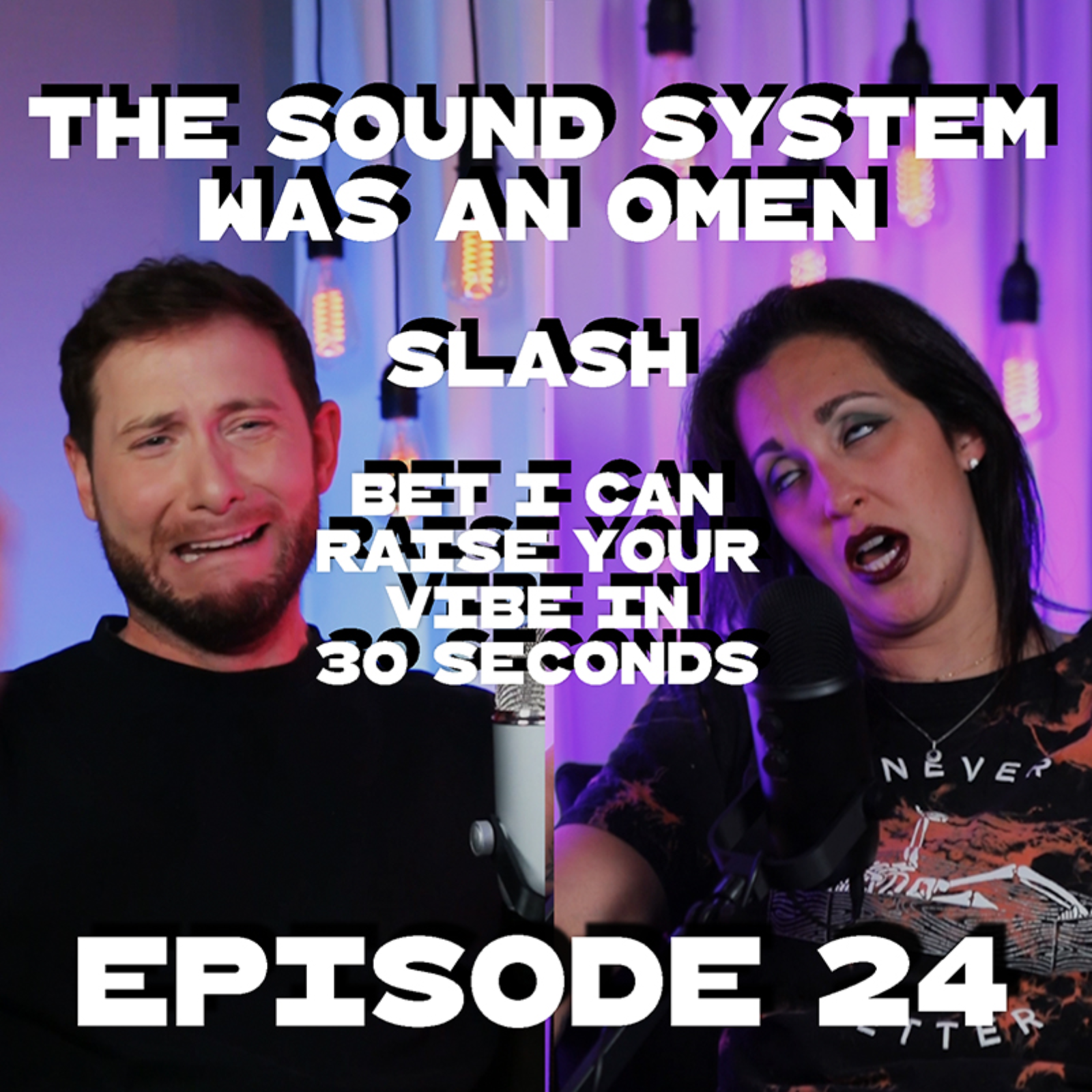 The Sound System was an Omen / Bet you I can raise your vibe in 30 seconds episode artwork