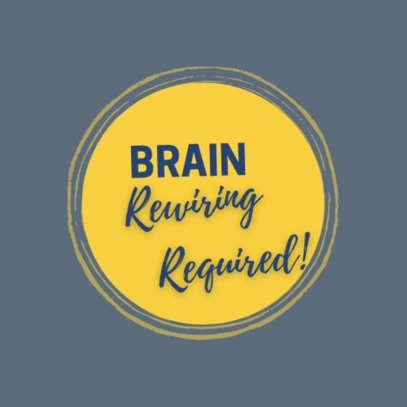 BRR - Brain Rewiring Required!