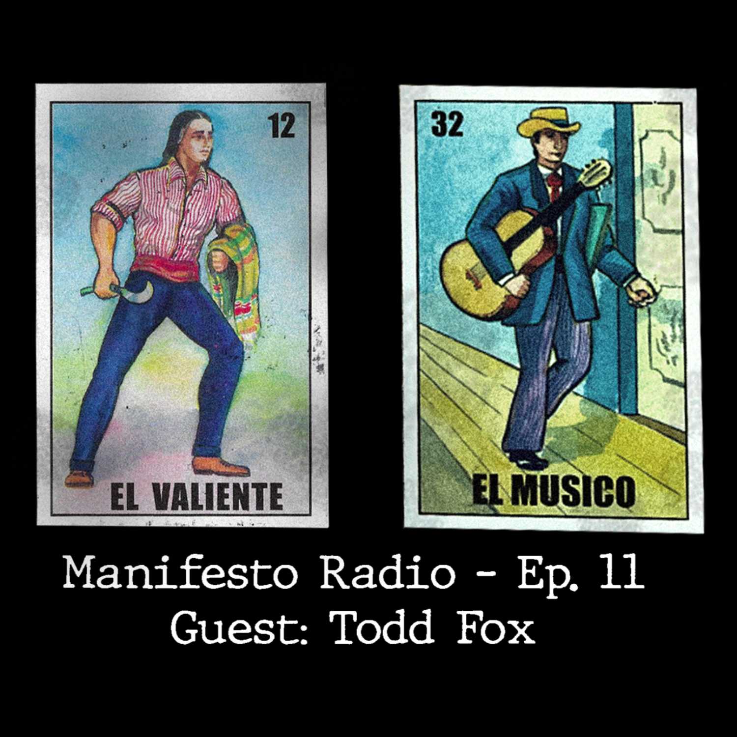 Manifesto Radio Ep11 - Guest Todd Fox