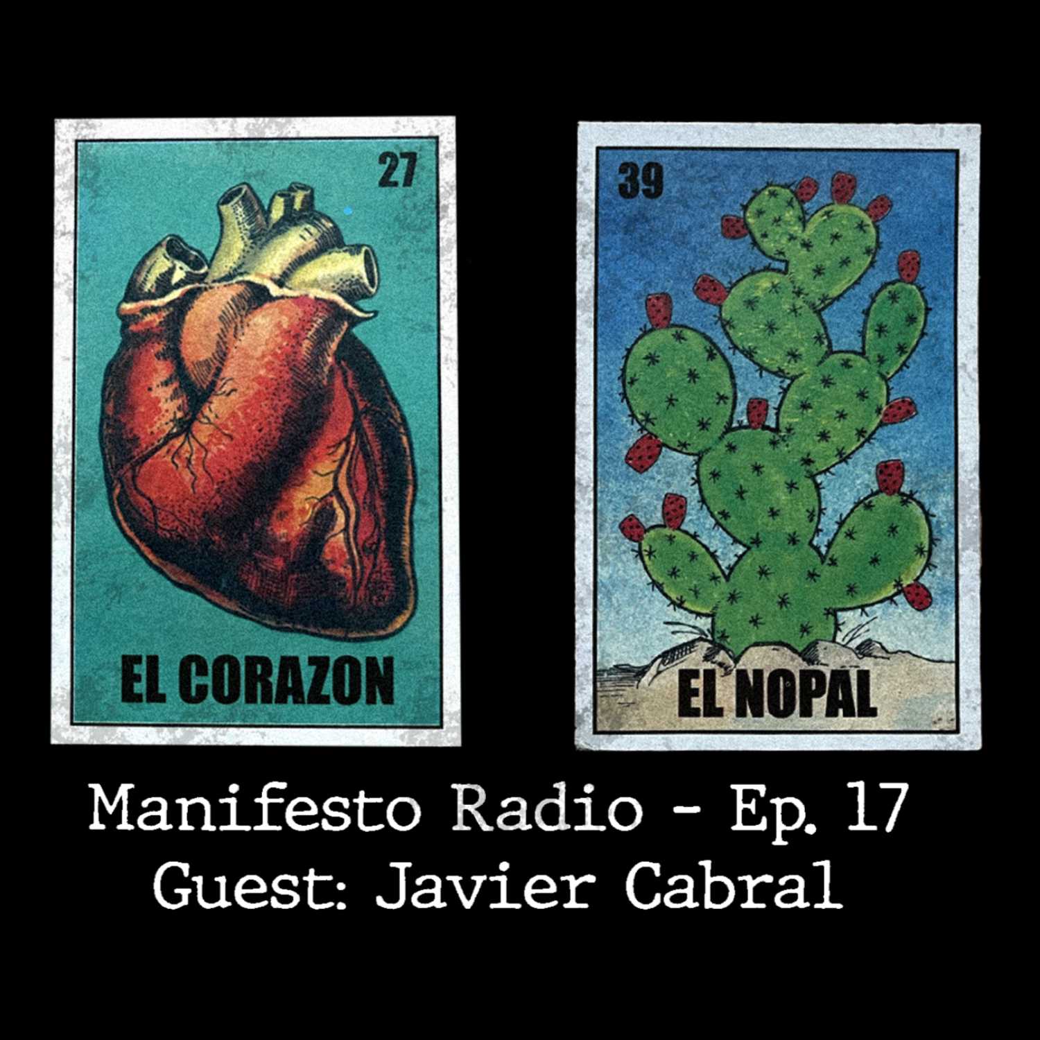 Manifesto Radio Ep17- Guest: Javier Cabral