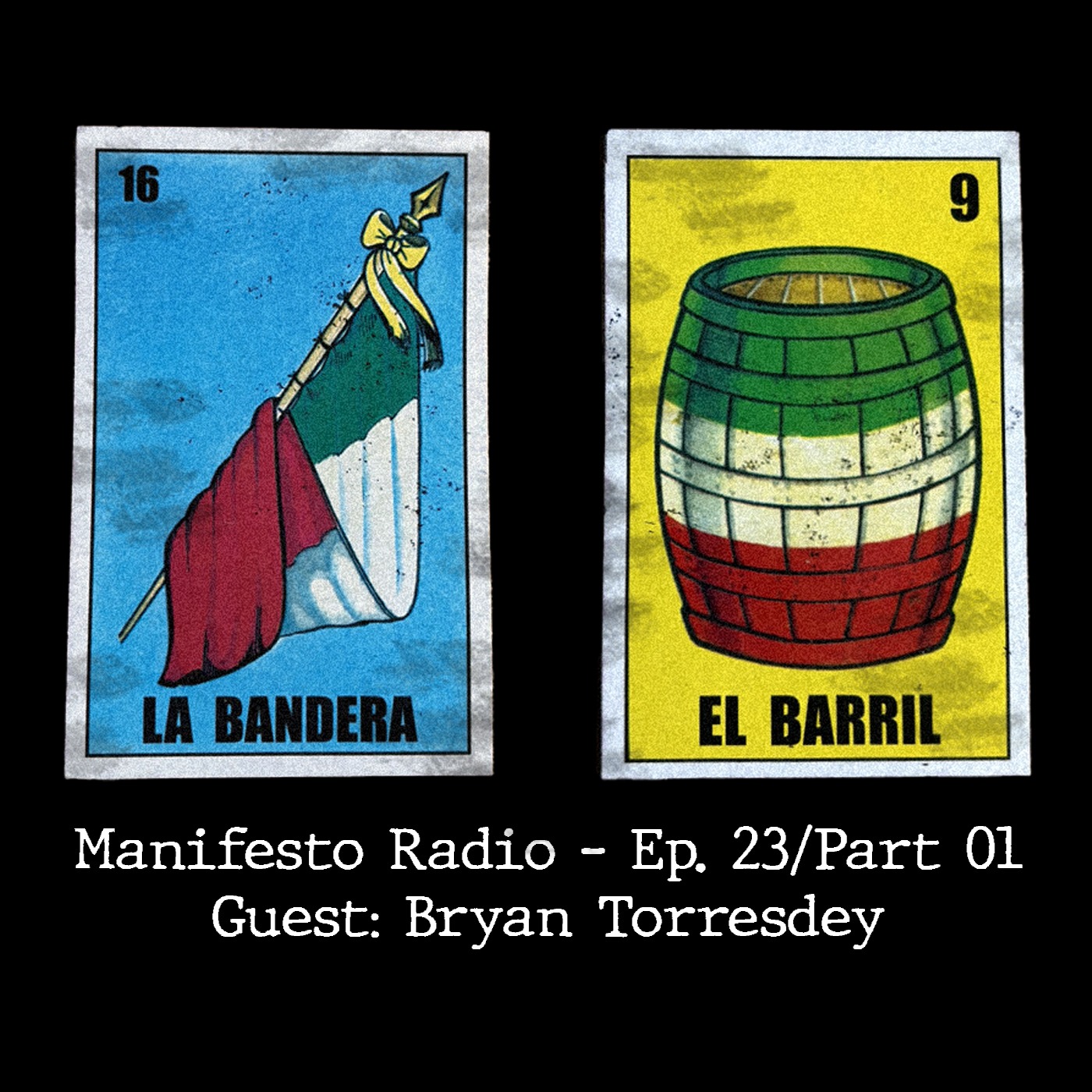 Manifesto radio Ep23 / Part 01- Guest: Bryan Torresdey