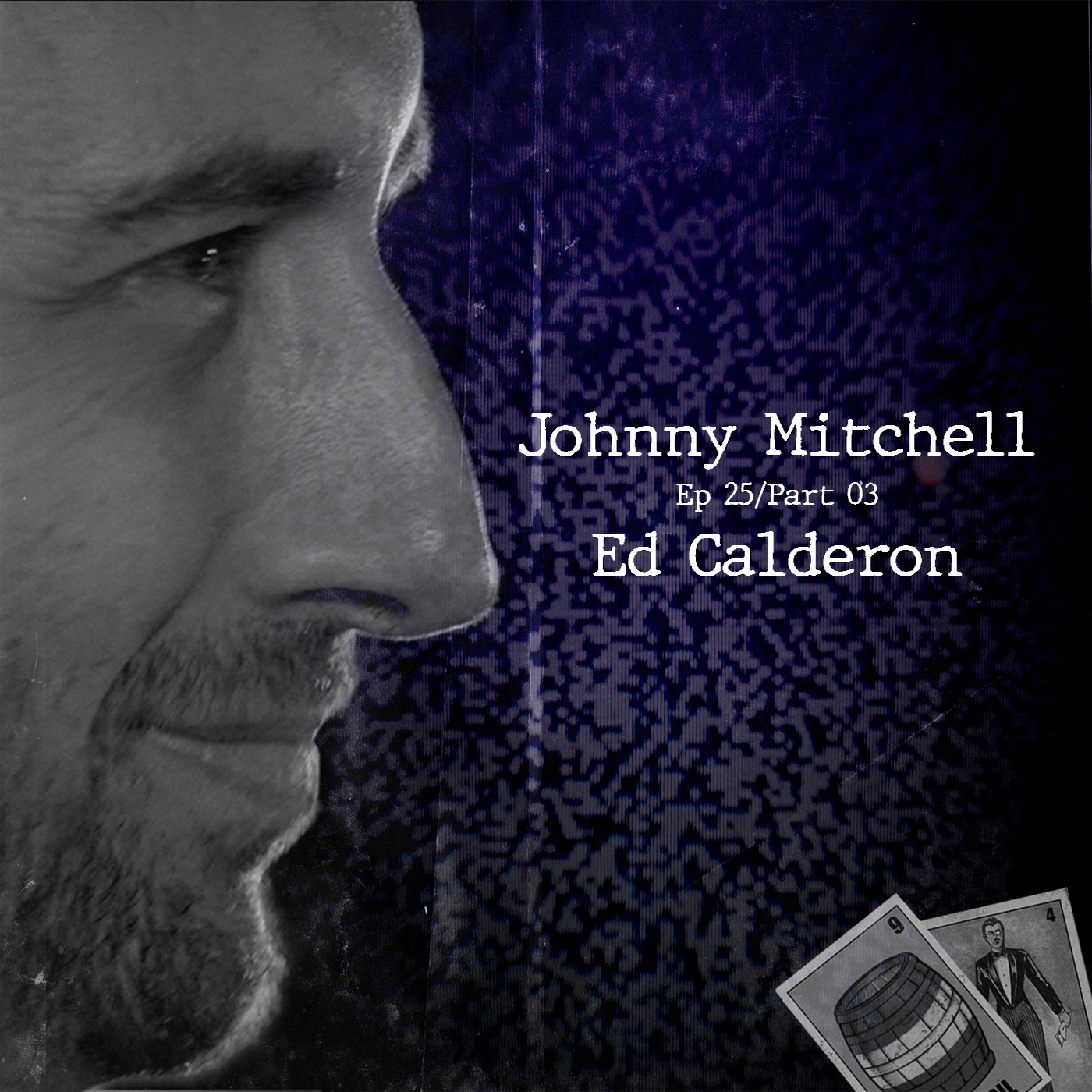 Manifesto radio Ep25 / Part 03 - Guest:  Johnny Mitchell