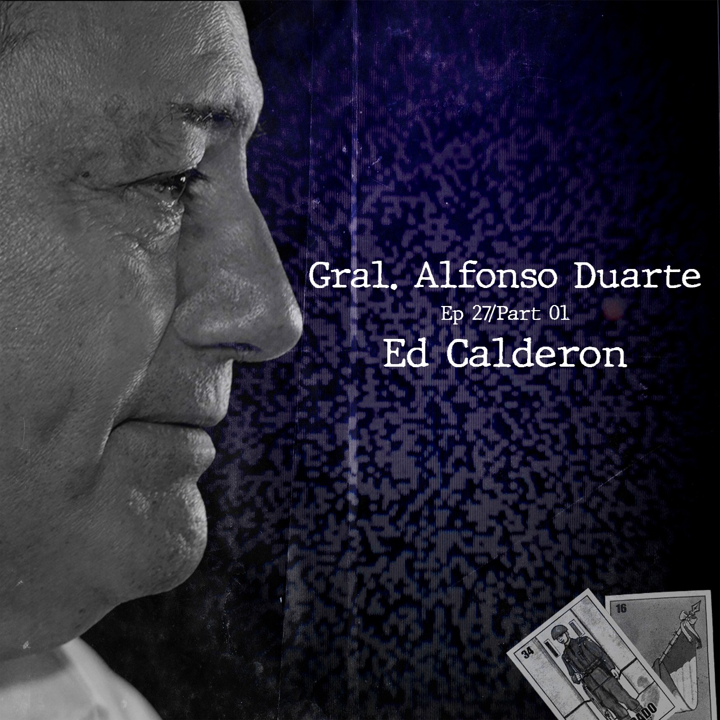 Manifesto radio Ep27 / Part 01 - Guest:  Gral. Alfonso Duarte