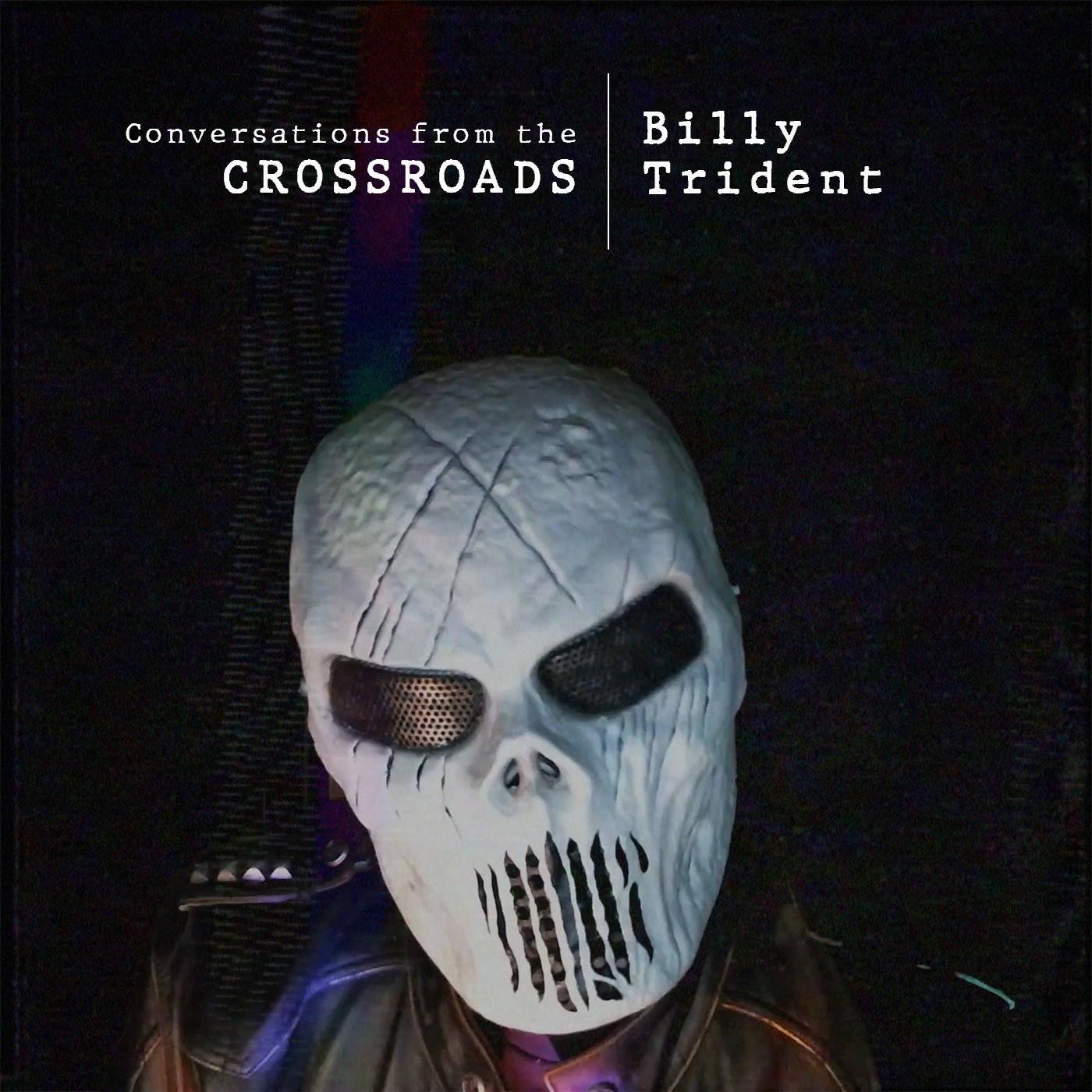 Conversations from the crossroads Ep02 - Billy Trident 