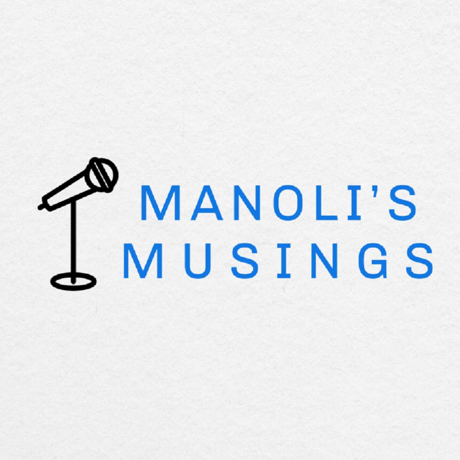Manoli's Musings Episode #11: If You Don't Floss You Will Die episode artwork