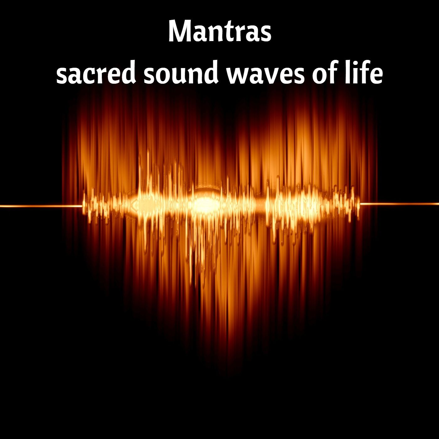 Mantras & Meditation & Creation