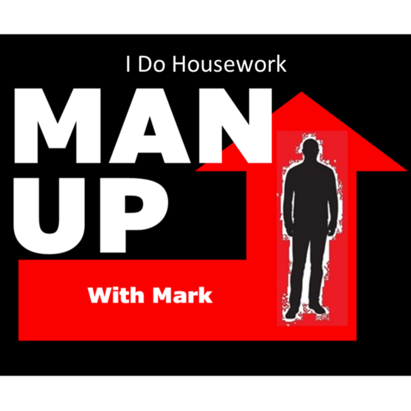 Man Up Episodes 16 - I Do Housework episode artwork