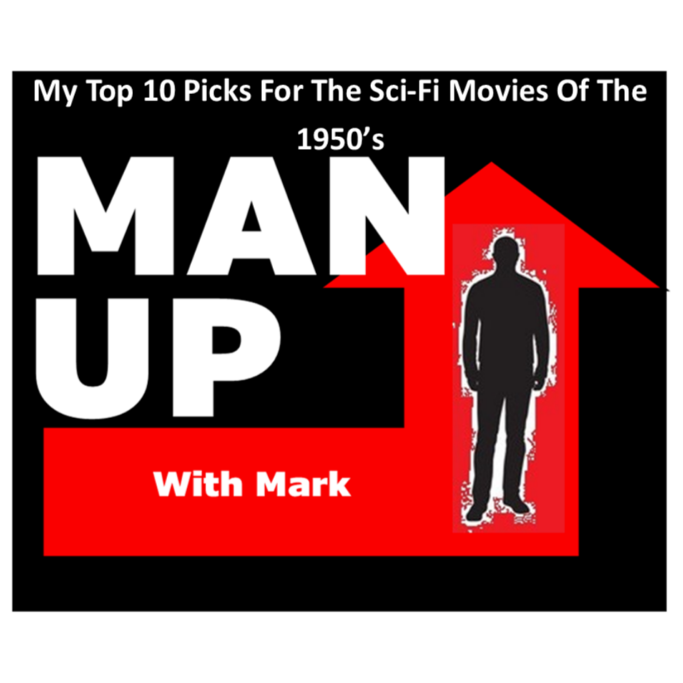 My 10 Picks For Sci-Fi Movies Of The 1950's episode artwork