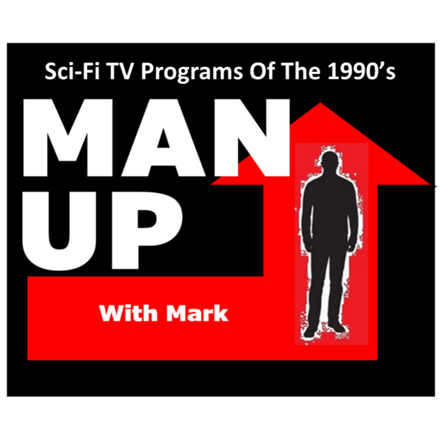 Man Up With Mark   Episode #59 - TV Programs Of The 1990's episode artwork