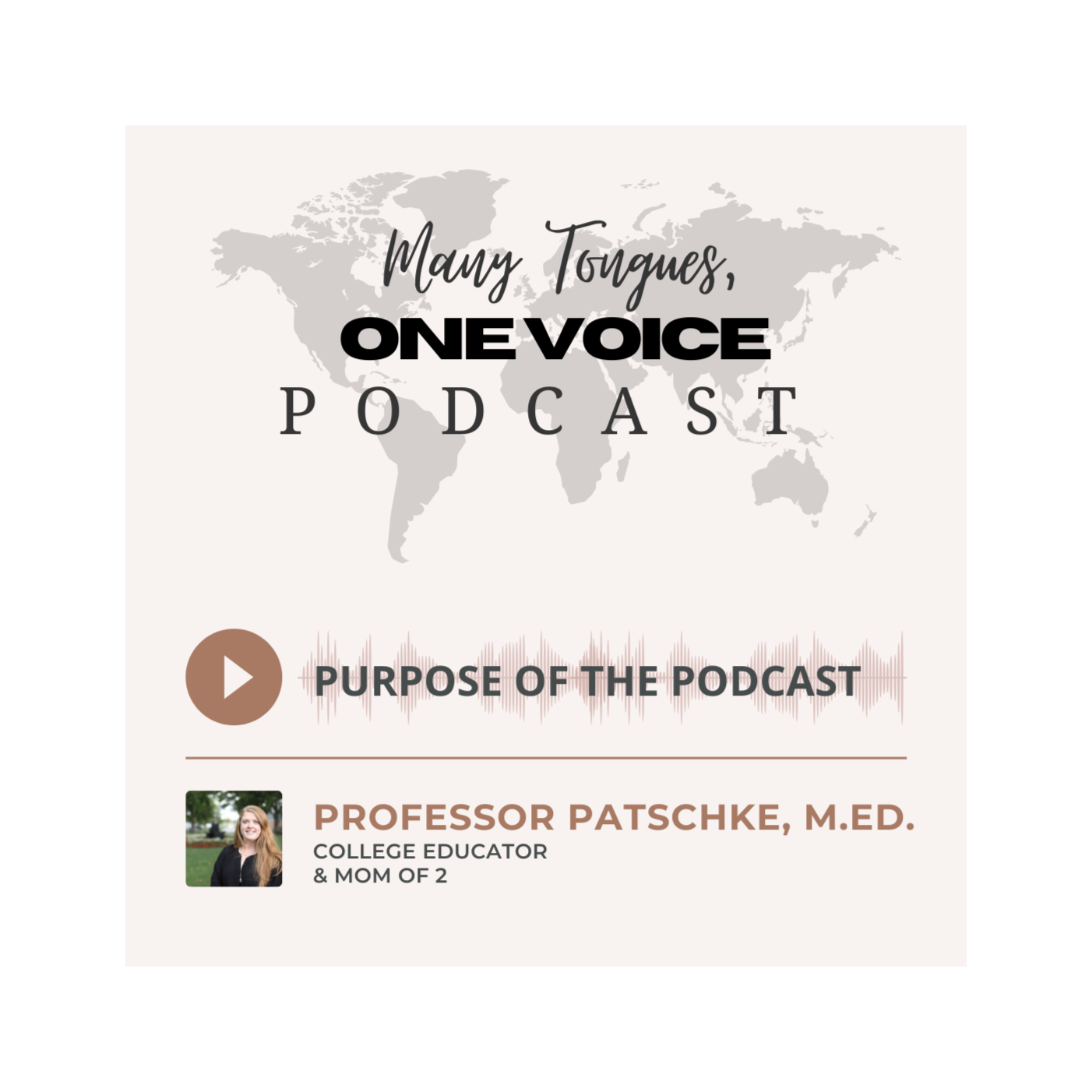The Purpose of the Many Tongues, One Voice Podcast