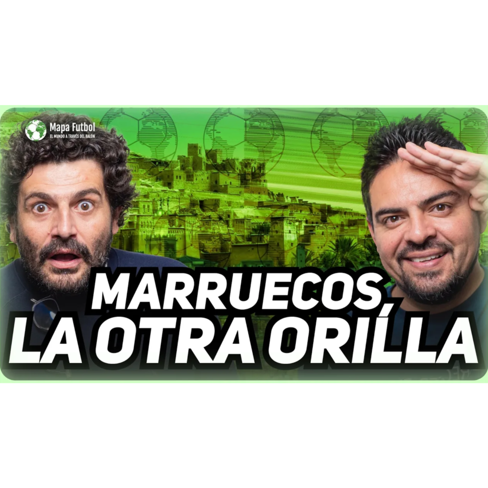 Marruecos | La otra orilla | Mapa Futbol episode artwork
