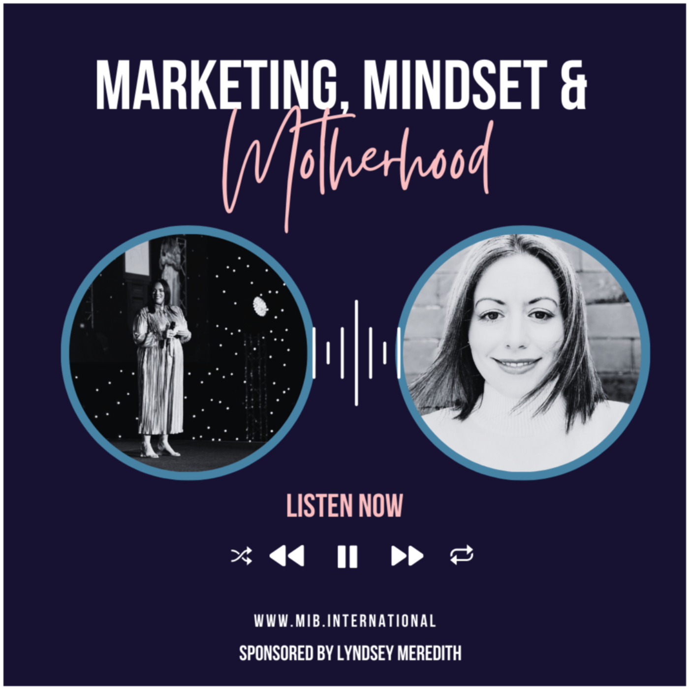 Marketing, Mindset and Motherhood